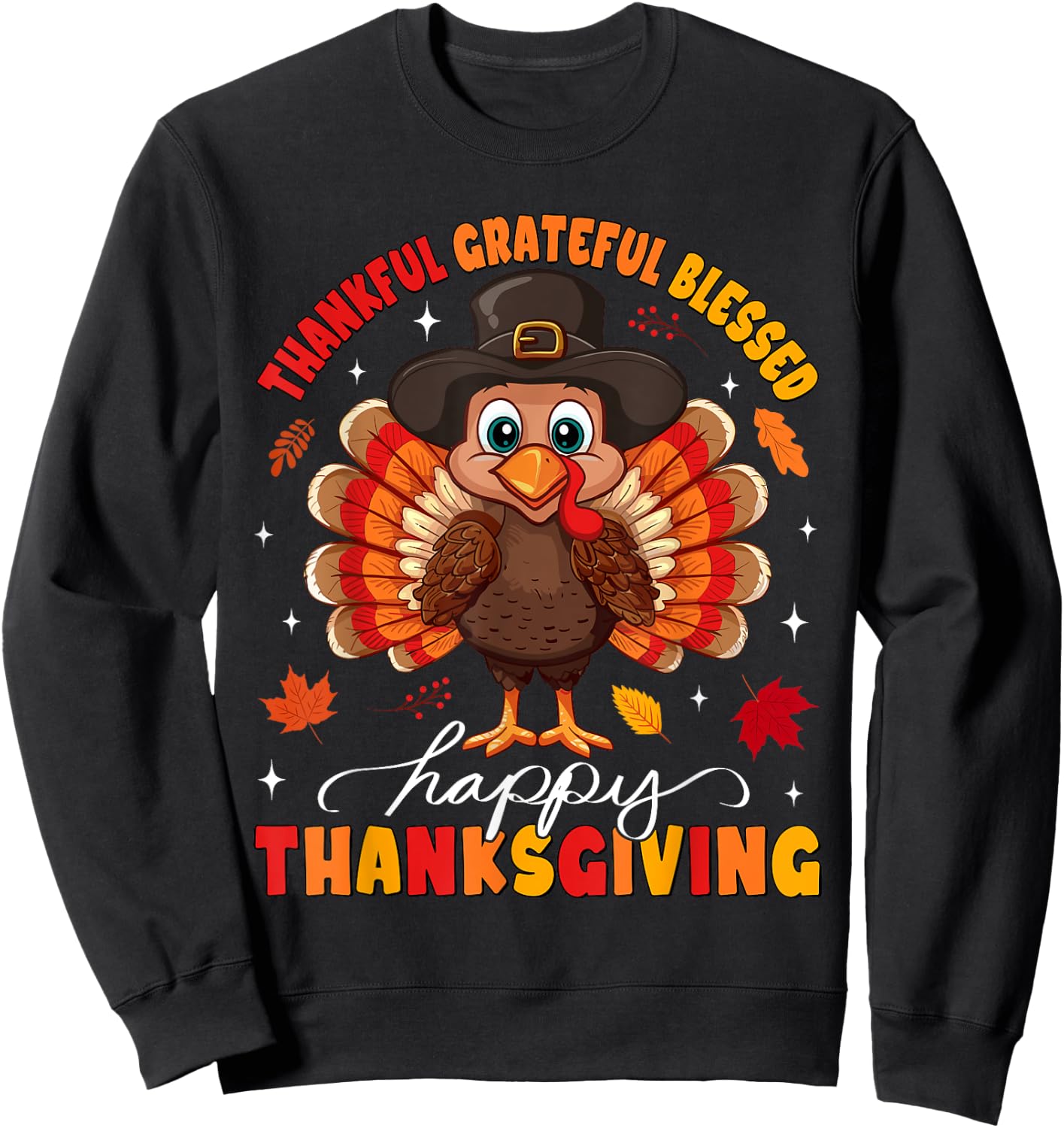 Thankful Grateful Blessed Thanksgiving Turkey Women Men Kids Sweatshirt - Sweatshirt | Black