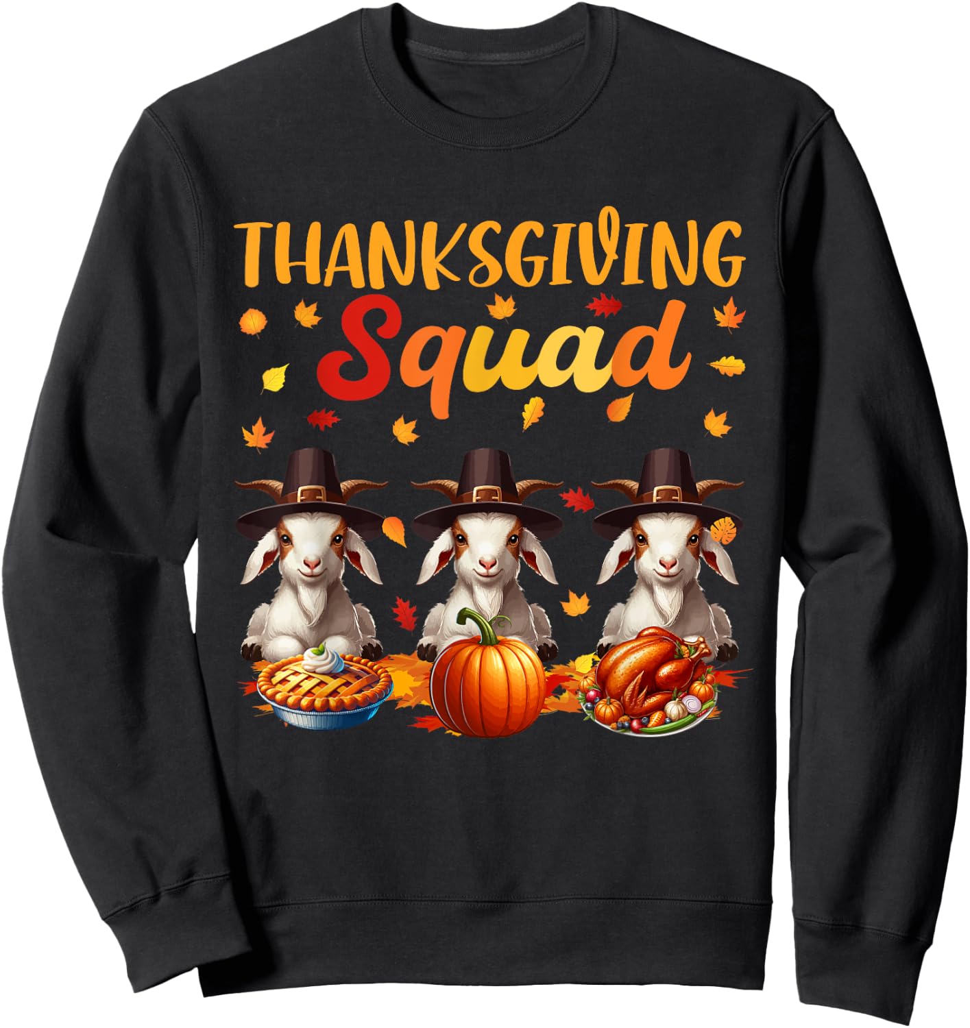 Thanksgiving Squad Three Cute Goats Costume Autumn Farmer Sweatshirt - Sweatshirt | Black
