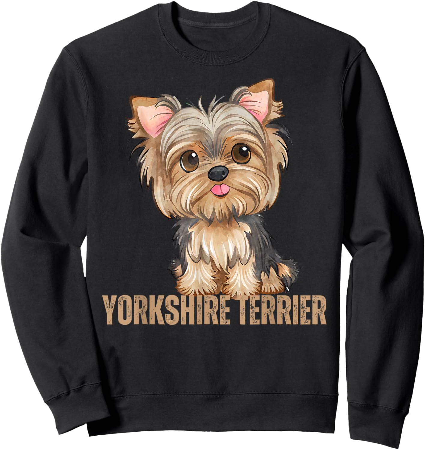 Yorkshire Terrier Dog Lover Gifts Shirt Yorkie Sweatshirt - Sweatshirt | Black