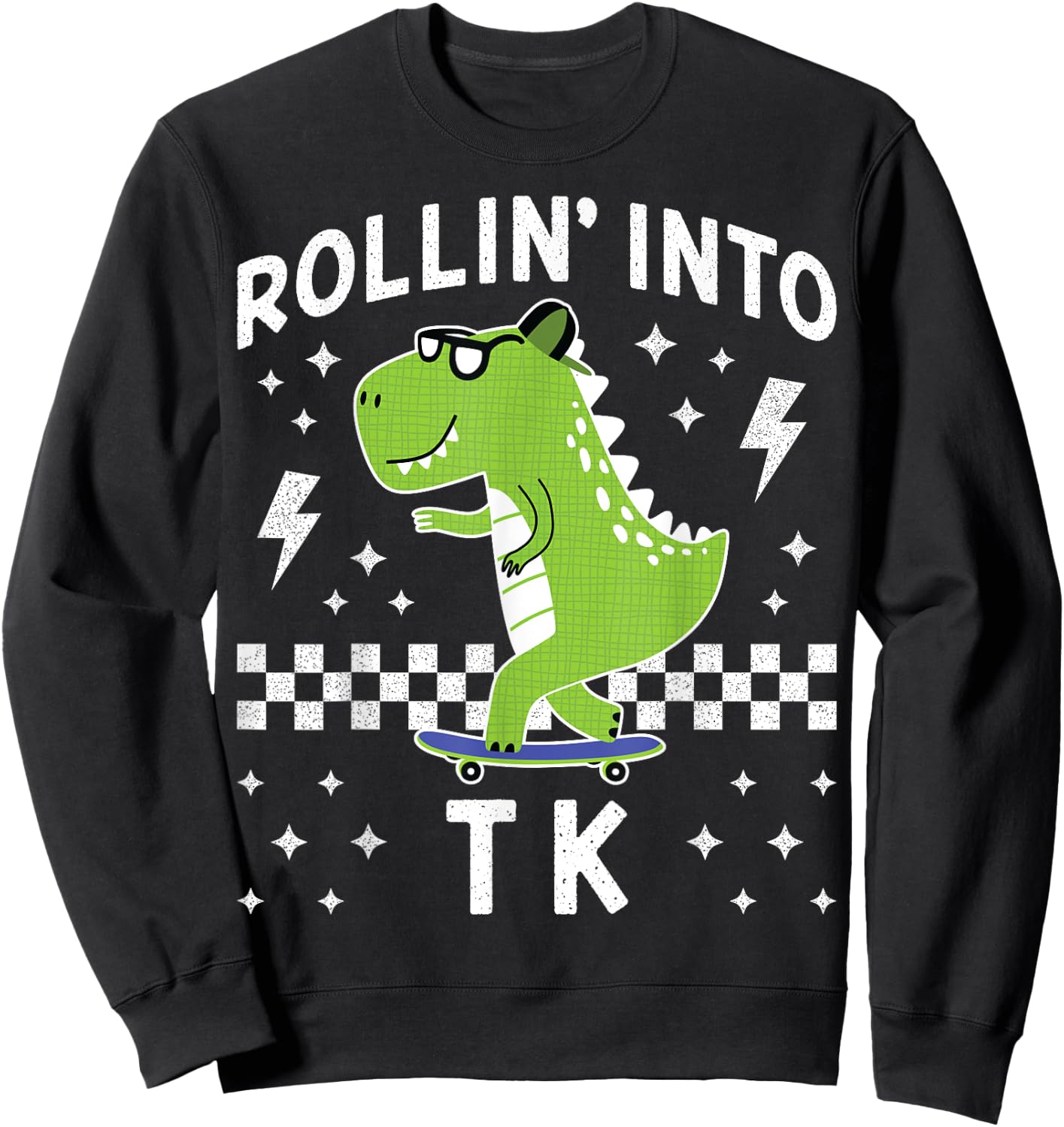 Rollin Into TK Dinosaur Back to School Kid I’m Ready for TK Sweatshirt - Sweatshirt | Black