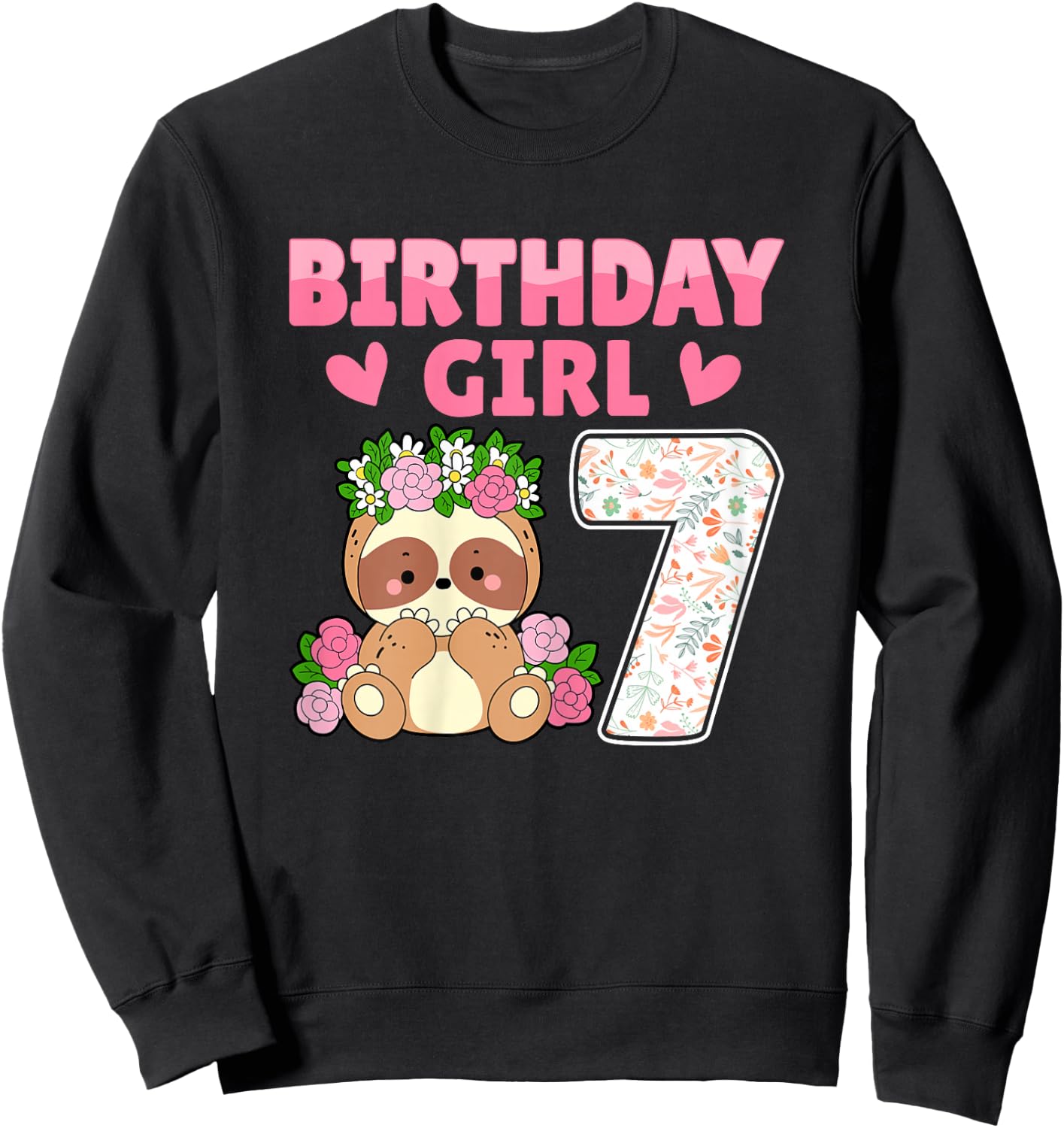 7th Birthday Party Sloth Lover 7 Years Old Birthday Girl Sweatshirt - Sweatshirt | Black