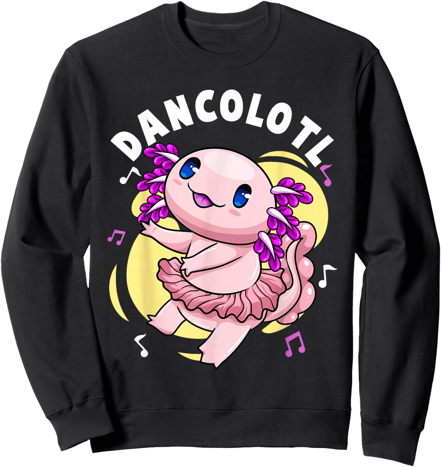 Dancolotl Kawaii Axolotl Dancing Axolotl Lover Ballet Dancer Sweatshirt - Sweatshirt | Black
