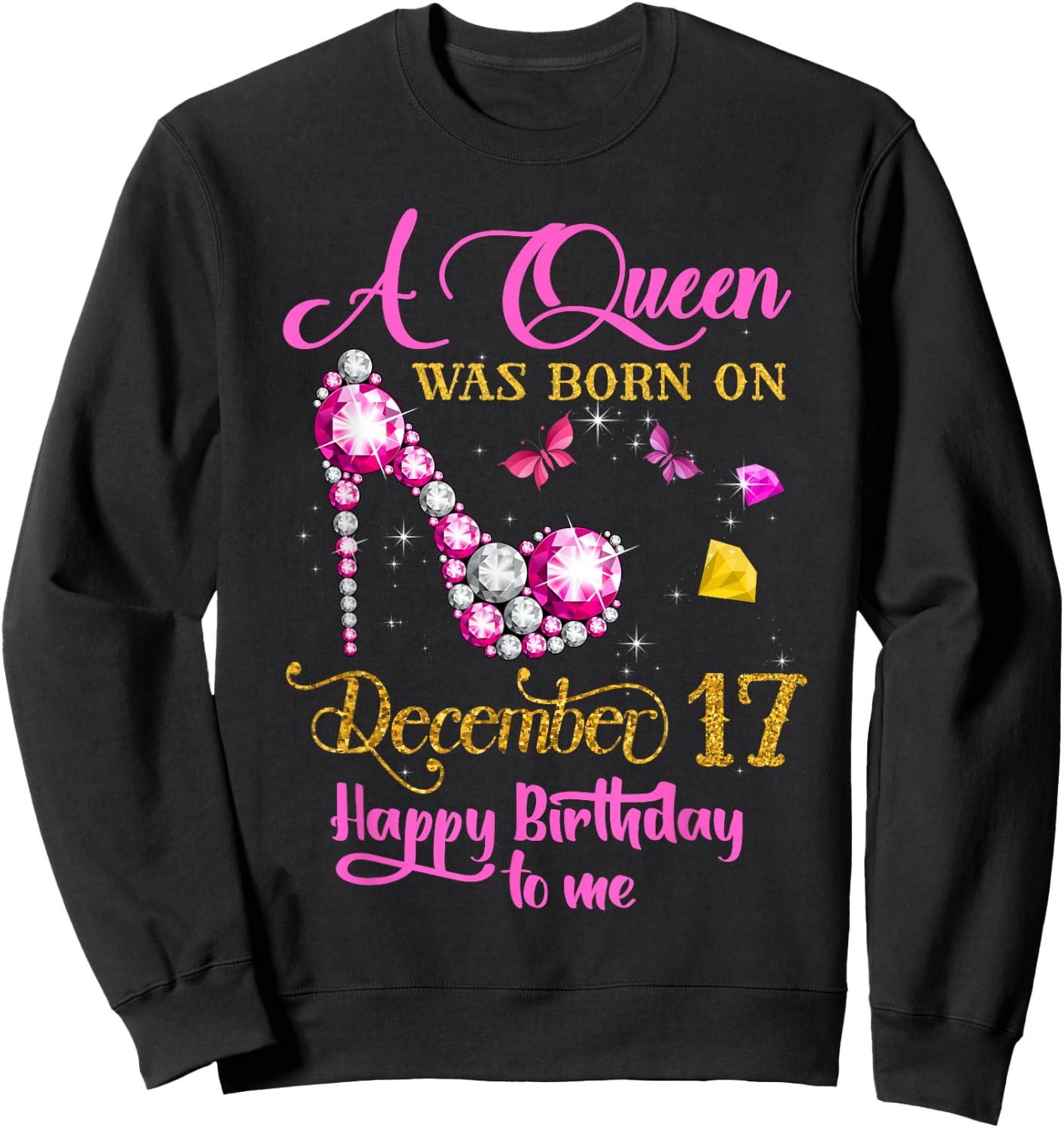 A Queen Was Born on December 17, 17th December Birthday Sweatshirt - Sweatshirt | Black