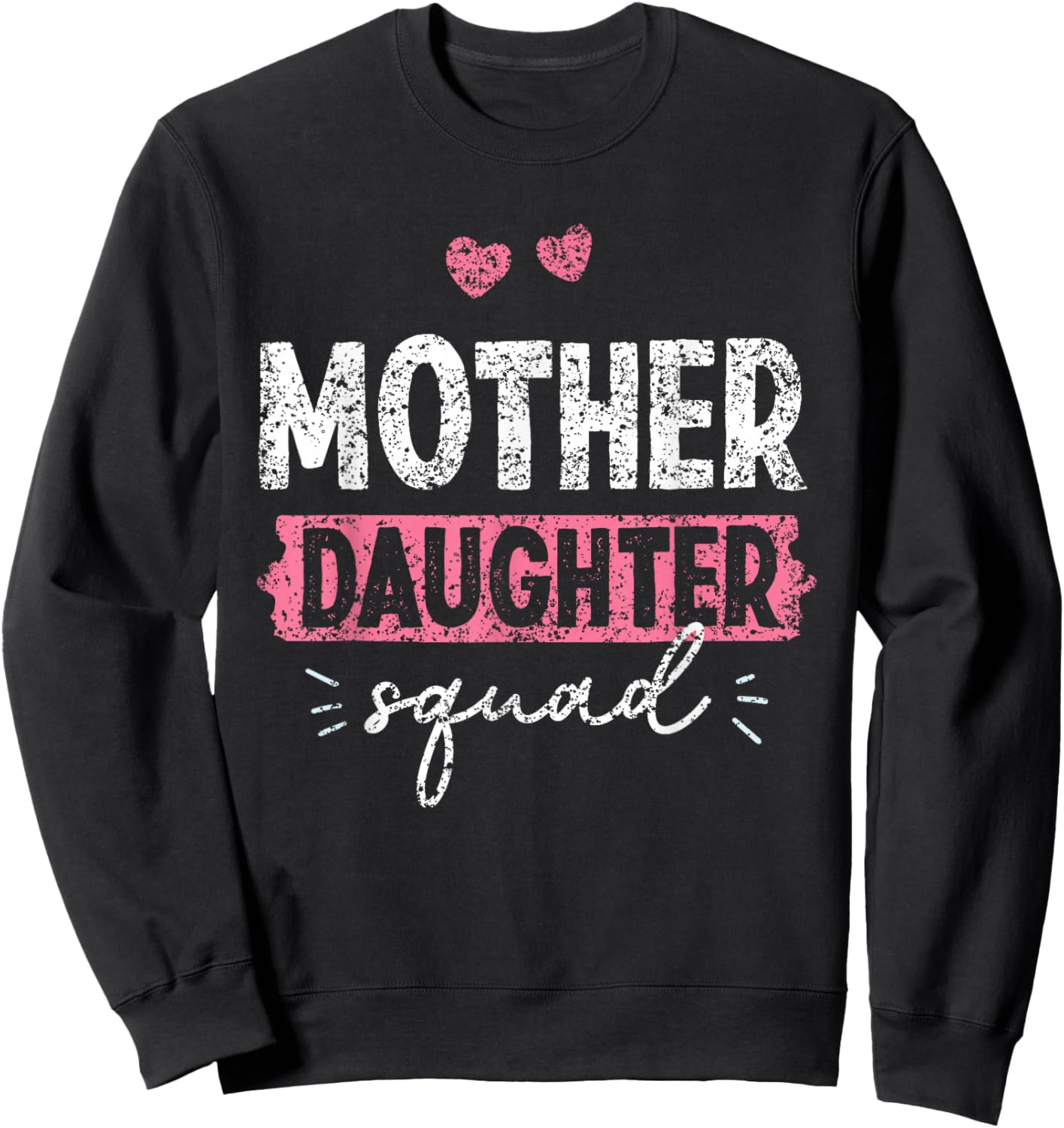 Mother Daughter Squad Matching Mom Mother Daughter Mommy Sweatshirt - Sweatshirt | Black