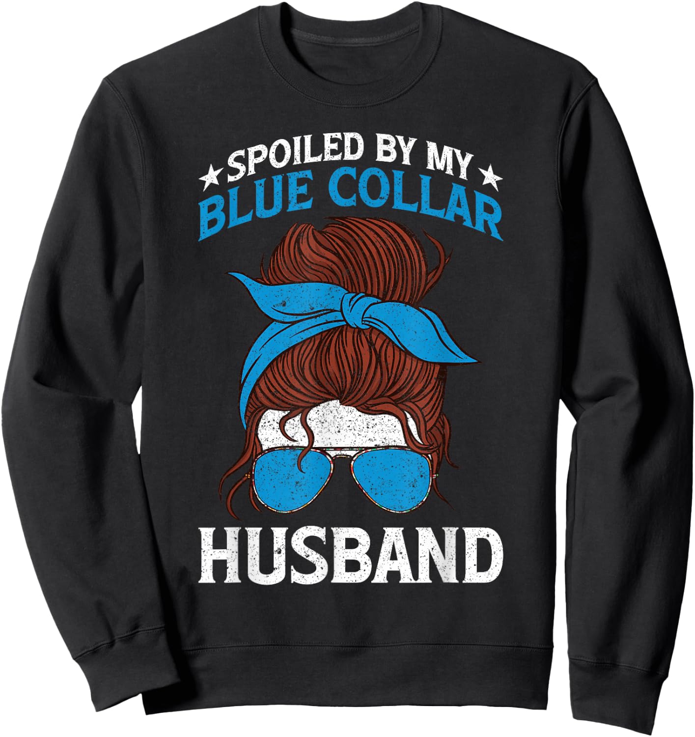 Spoiled By My Blue Collar Husband Sweatshirt - Sweatshirt | Black
