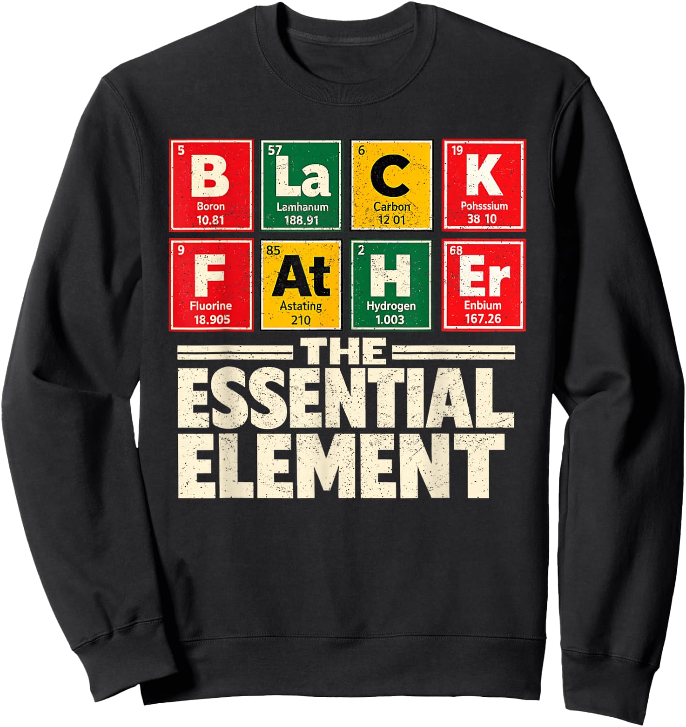 Black Father Essential Element Periodic Table Daddy Men Sweatshirt - Sweatshirt | Black