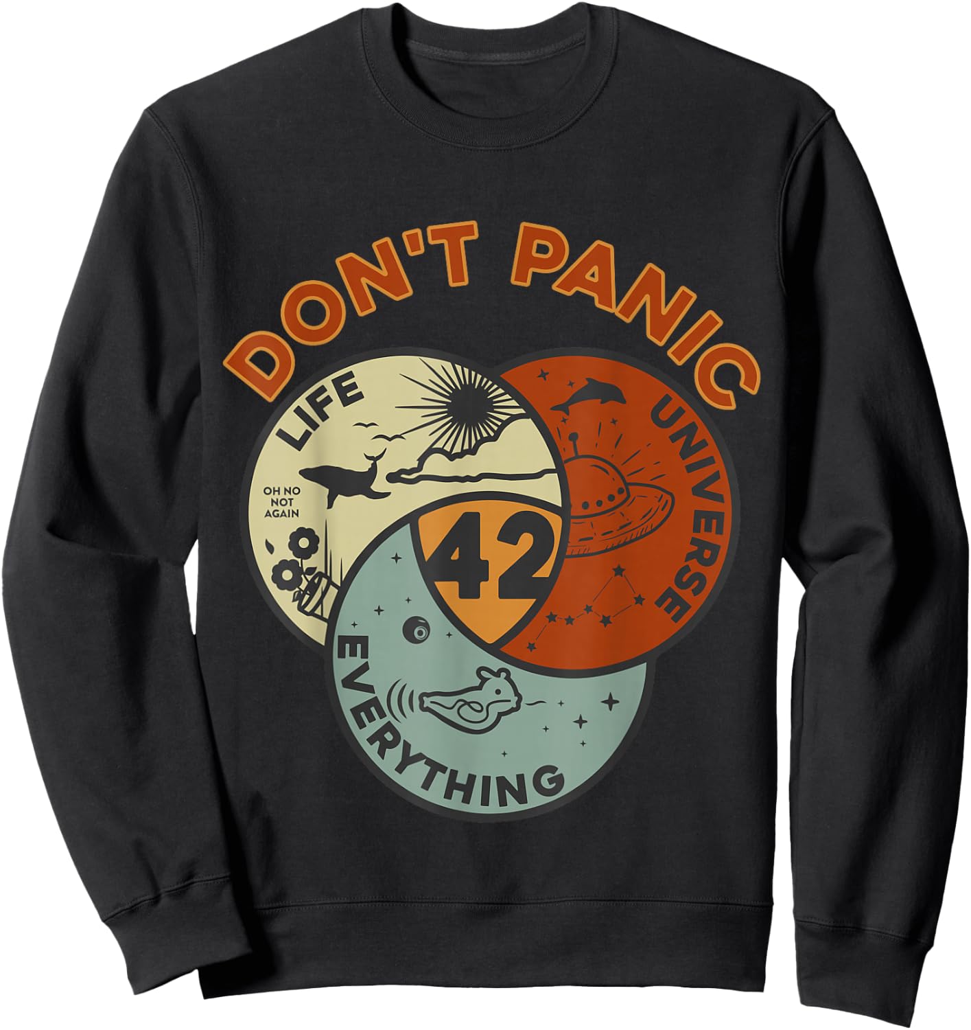42 Answer to Life, the Universe and Everything No Panic , black Sweatshirt - Sweatshirt | Black