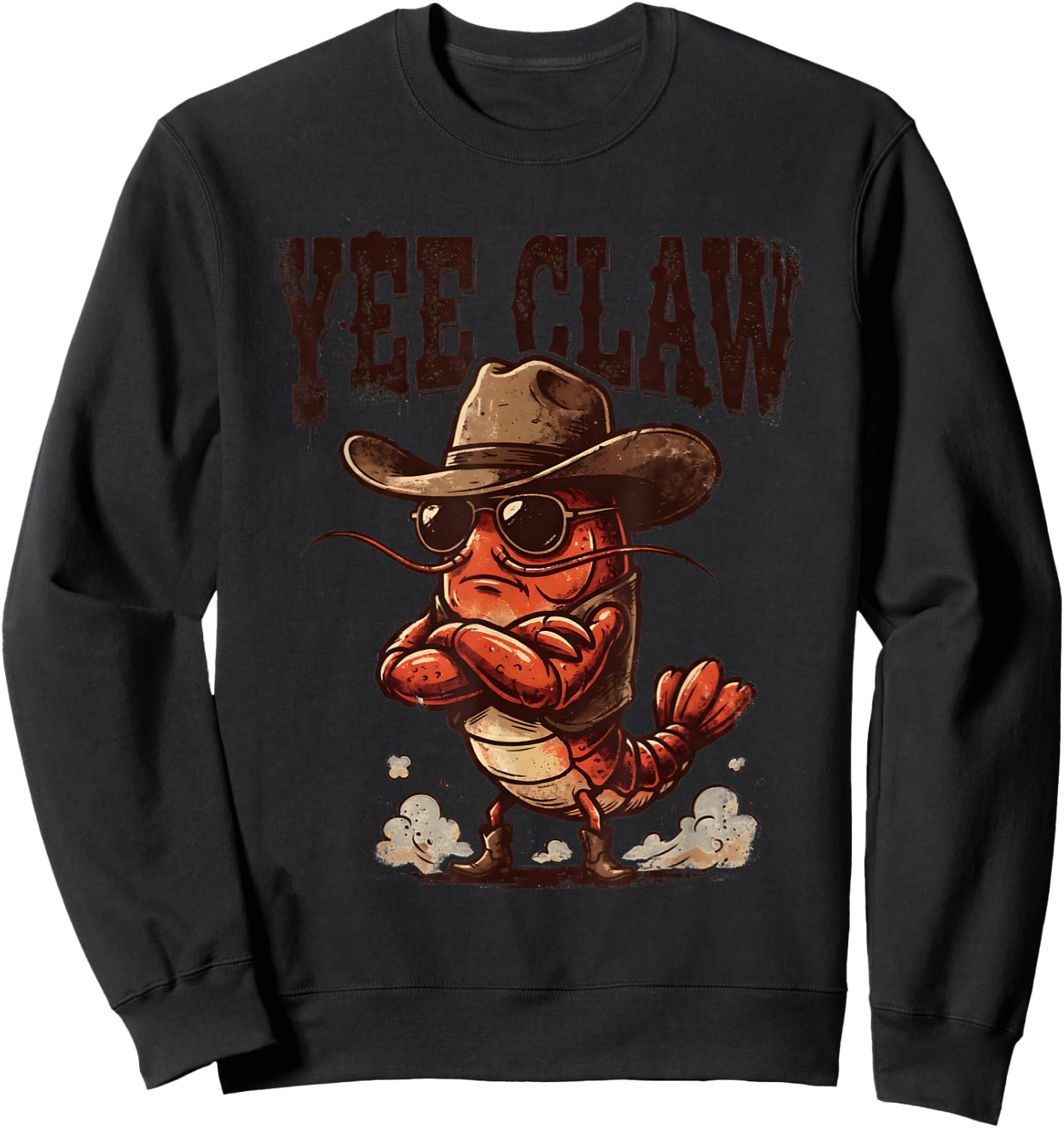 Yee Claw Funny Cowboy Crawfish Boil Cajun Seafood Party Sweatshirt - Sweatshirt | Black