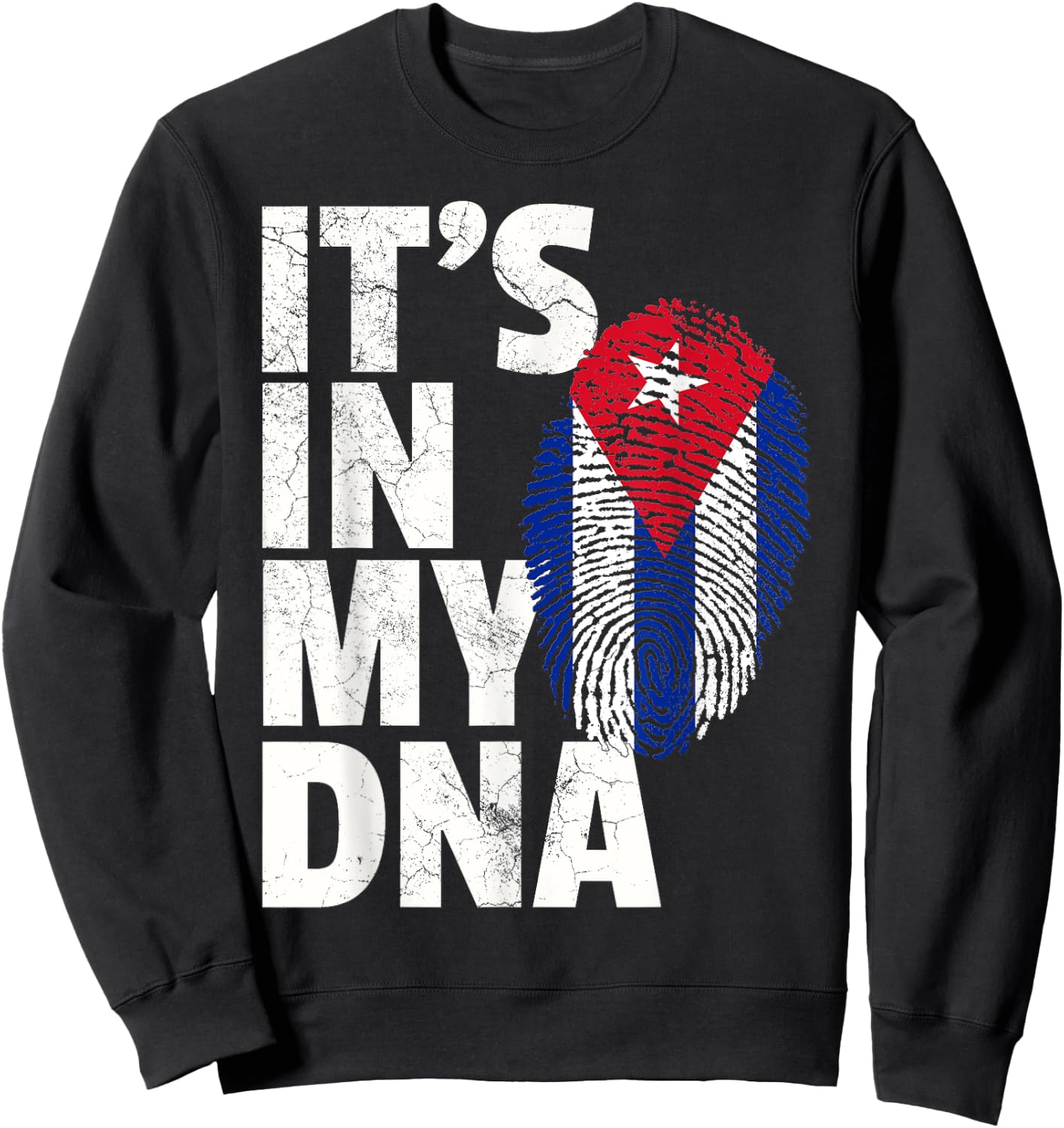 IT'S IN MY DNA Cuba Flag Cuban Pride Gift Retro Sweatshirt - Sweatshirt | Black