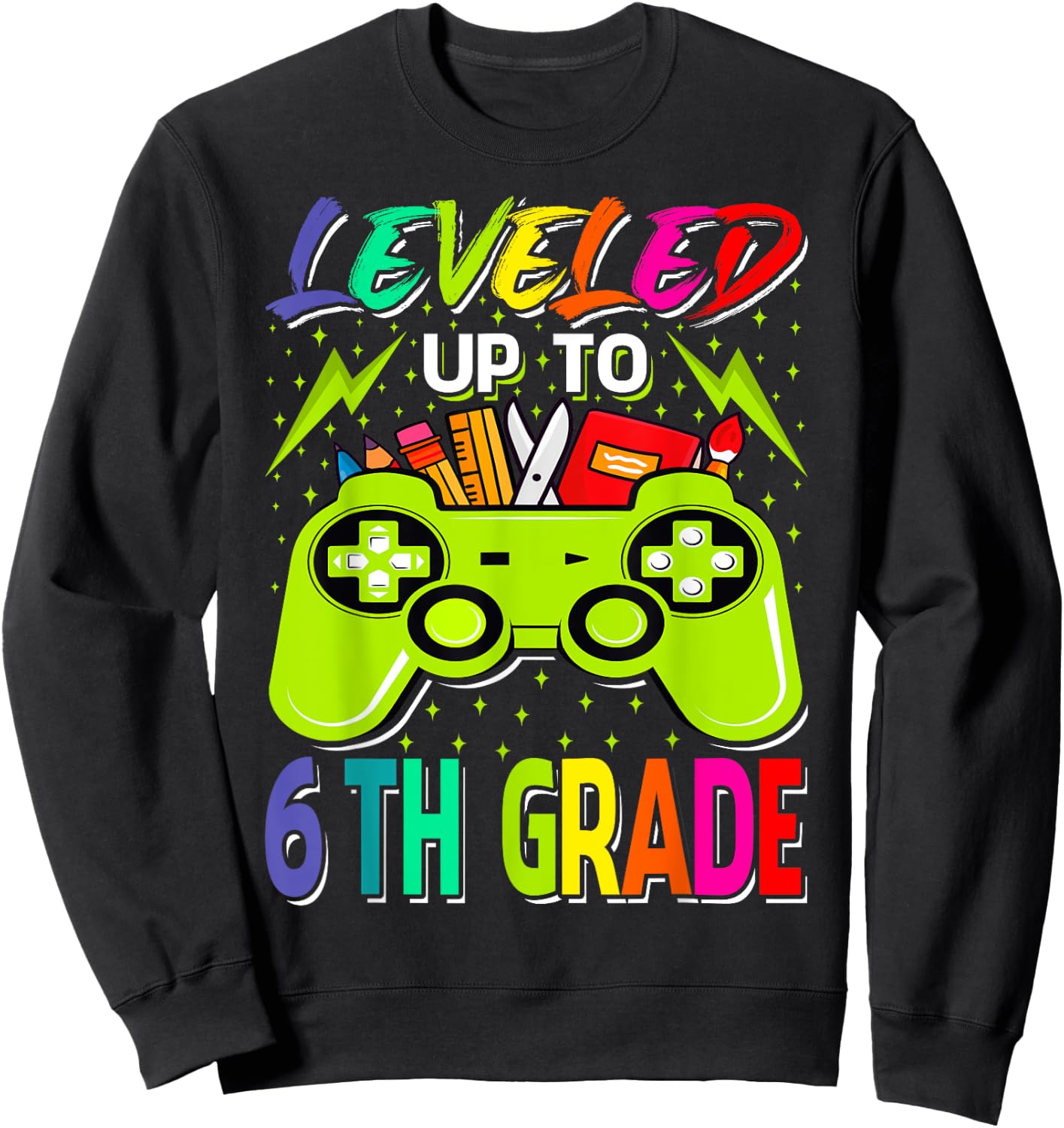 Leveled Up To 6th Grade Gamer Back To School First Day Boys Sweatshirt - Sweatshirt | Black