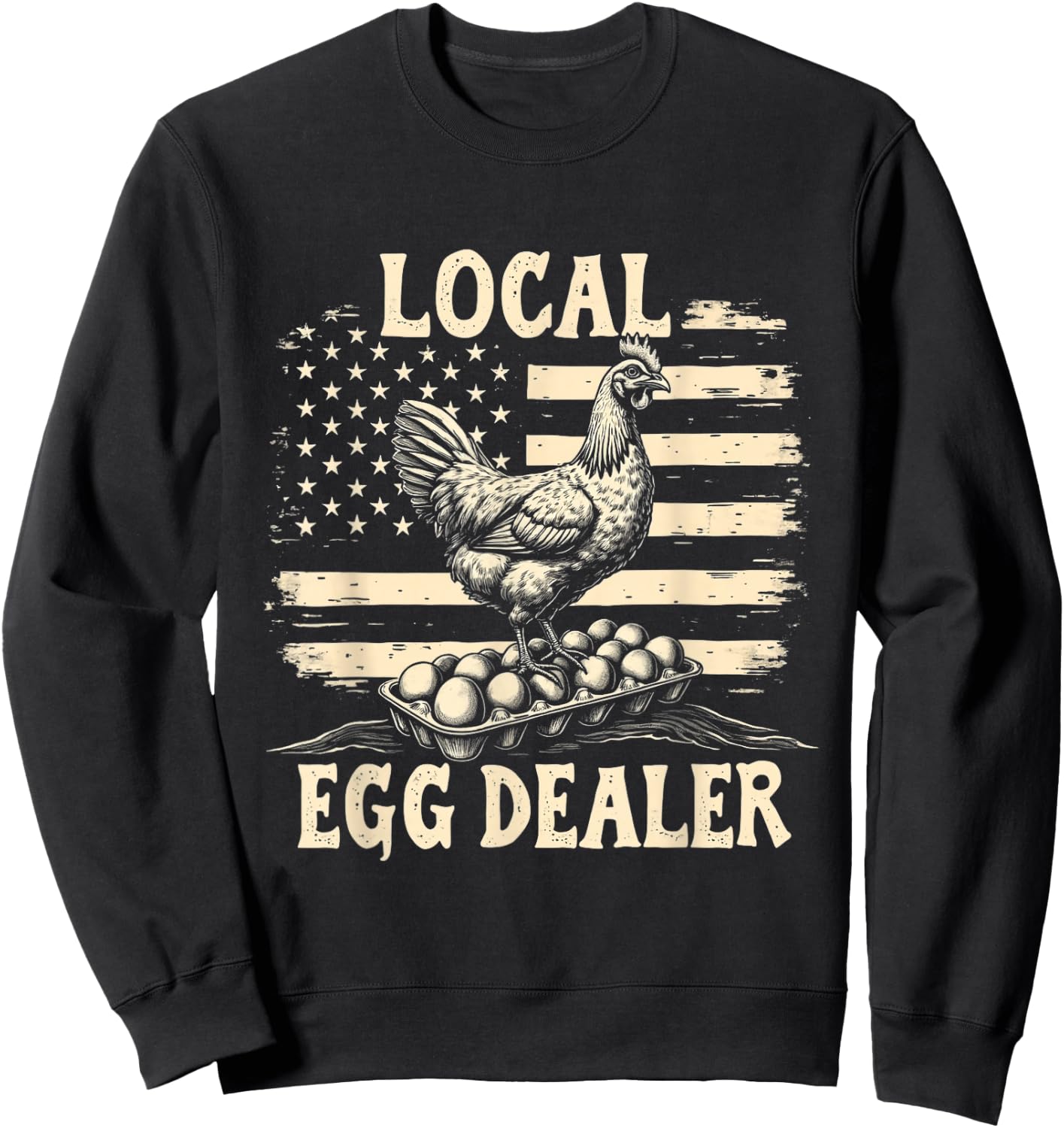 LOCAL Egg Dealer Chicken Egg Dealer Sweatshirt - Sweatshirt | Black
