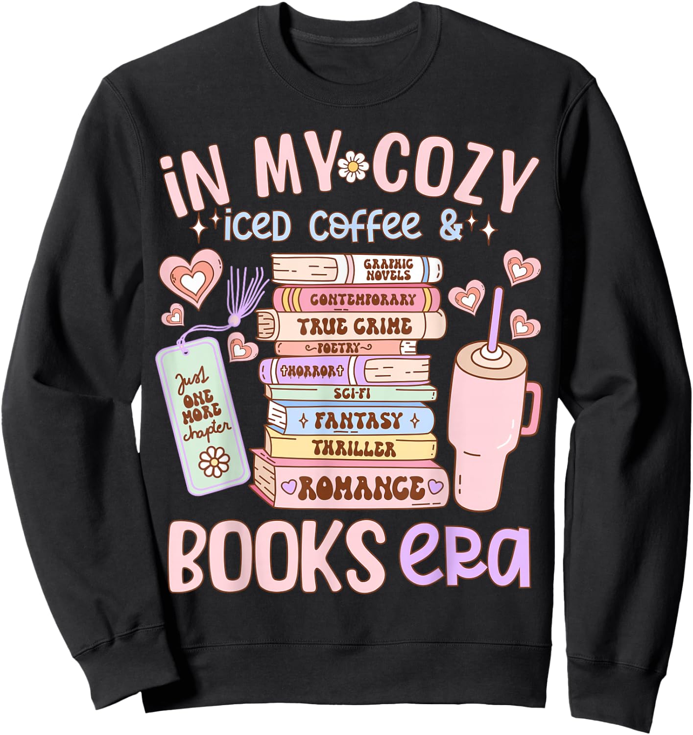 In My Cozy Iced Coffee and Books Era Sweatshirt - Sweatshirt | Black