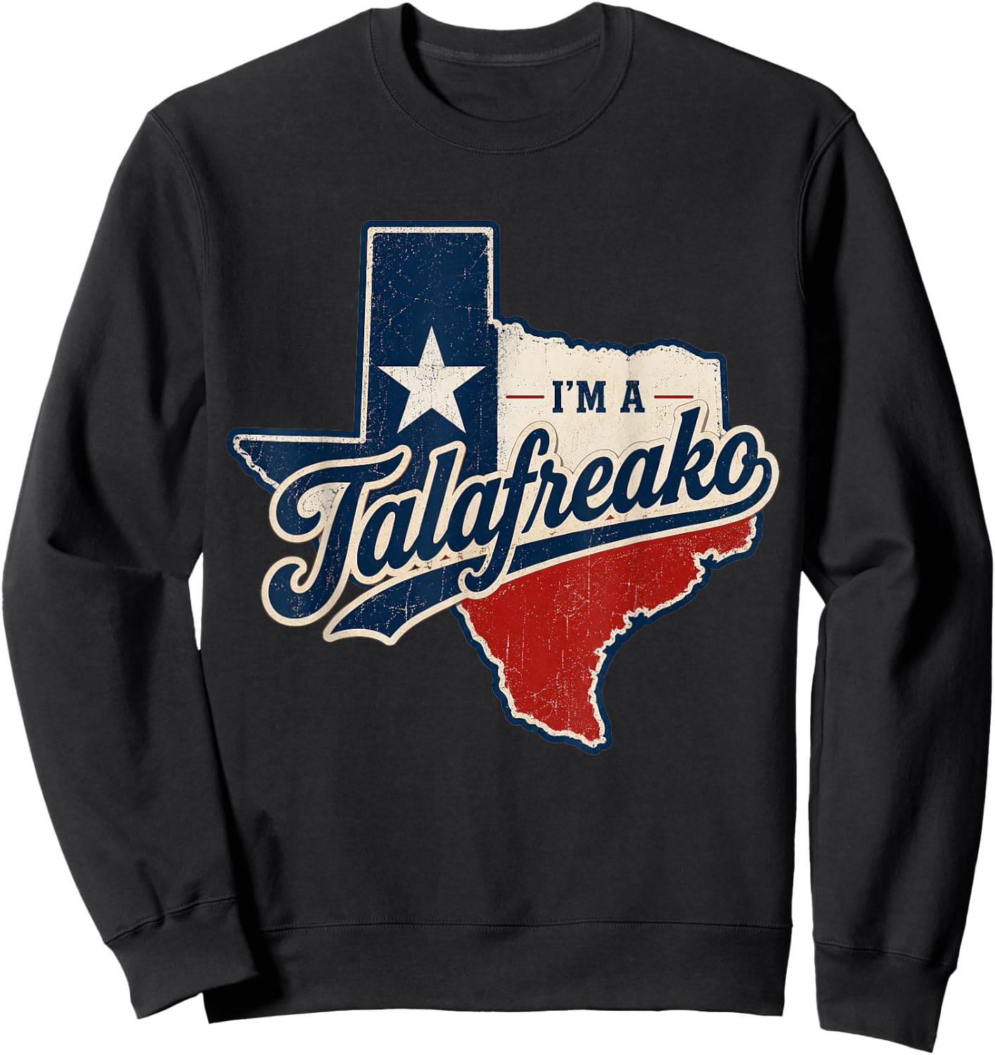 I'm A Talafreako James Talarico 2026 for US Senate Texas Sweatshirt - Sweatshirt | Black
