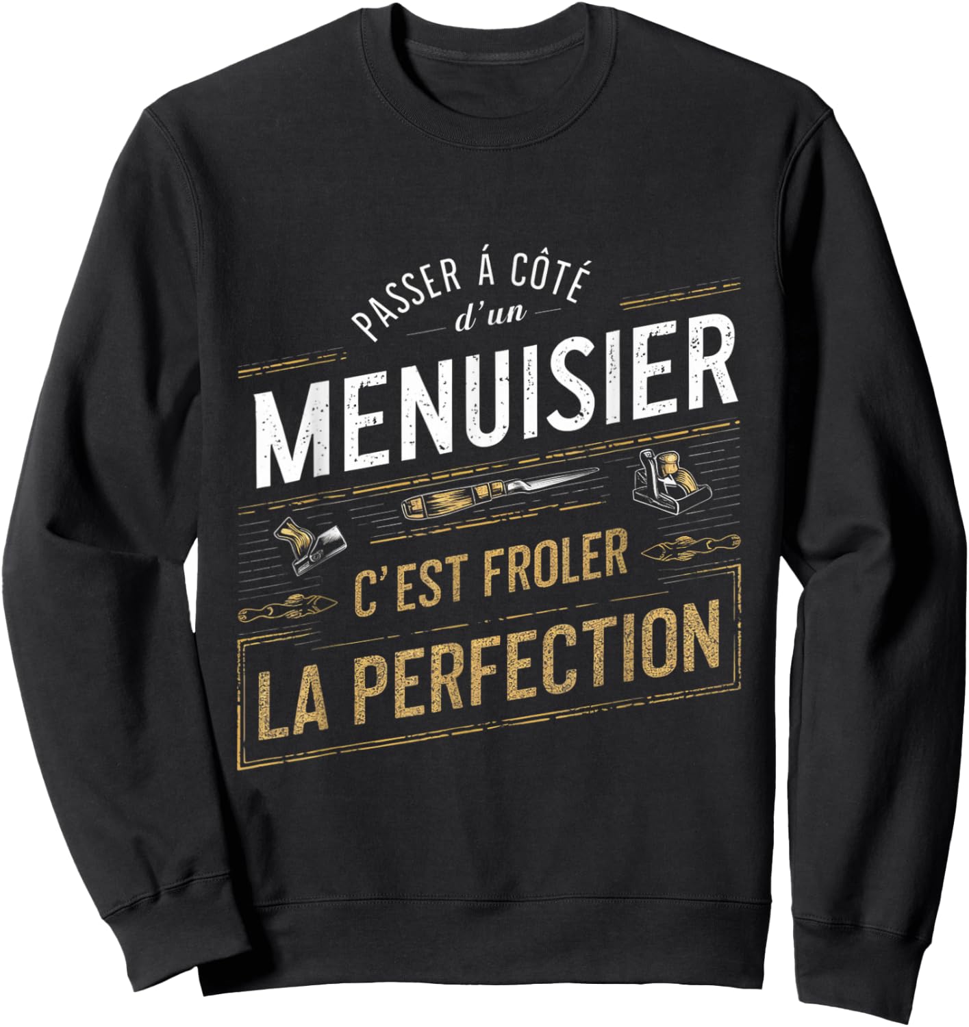 Carpenter Froler Perfection Gift Carpentry Humor , Black, S Sweatshirt - Sweatshirt | Black