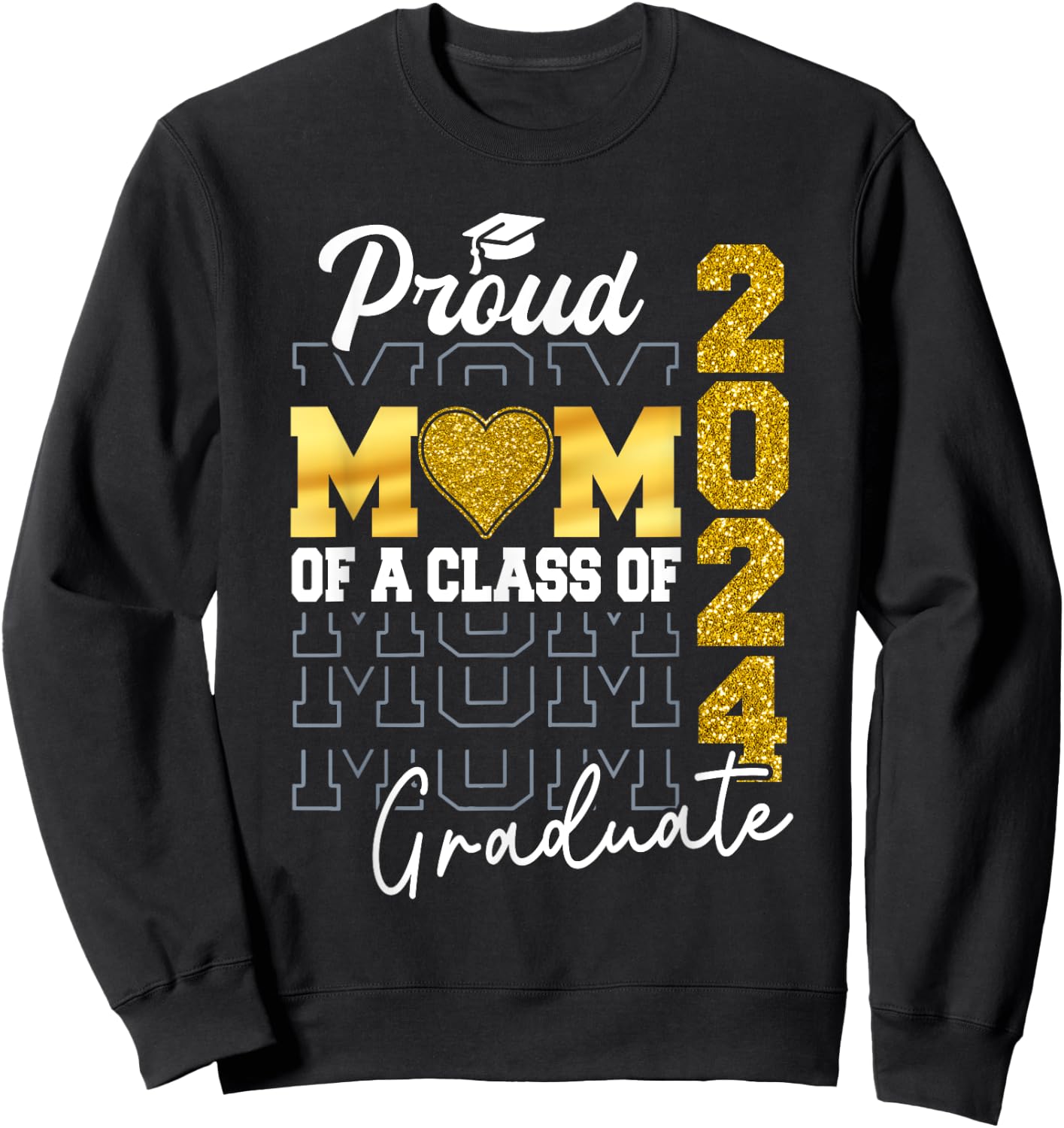 Proud Mom of a Class of 2024 Graduate Senior Graduation 2024 Sweatshirt - Sweatshirt | Black