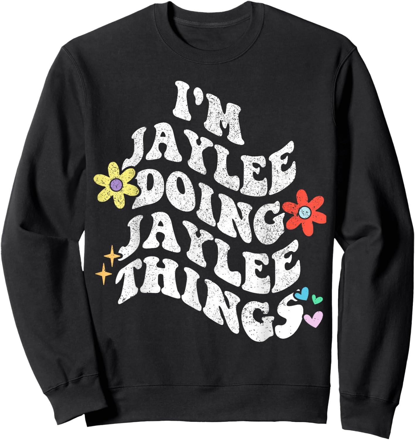 Personalized Name Mothers Day outfit Retro Groovy Im Jaylee Doing Jaylee Things Funny Mother's Sweatshirt - Sweatshirt | Black