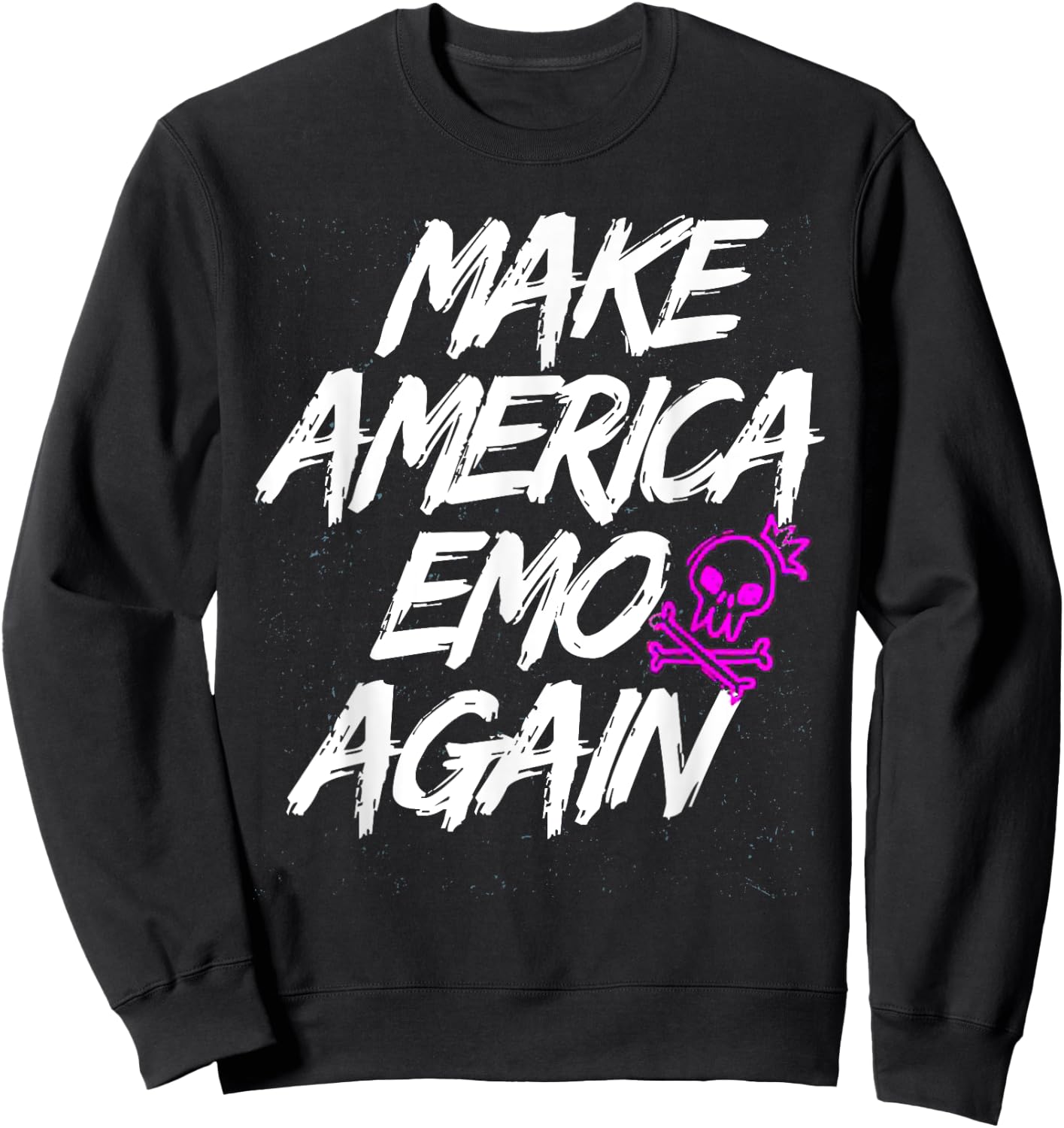 Make America Emo Again Funny Goth Gothic Culture Sweatshirt - Sweatshirt | Black