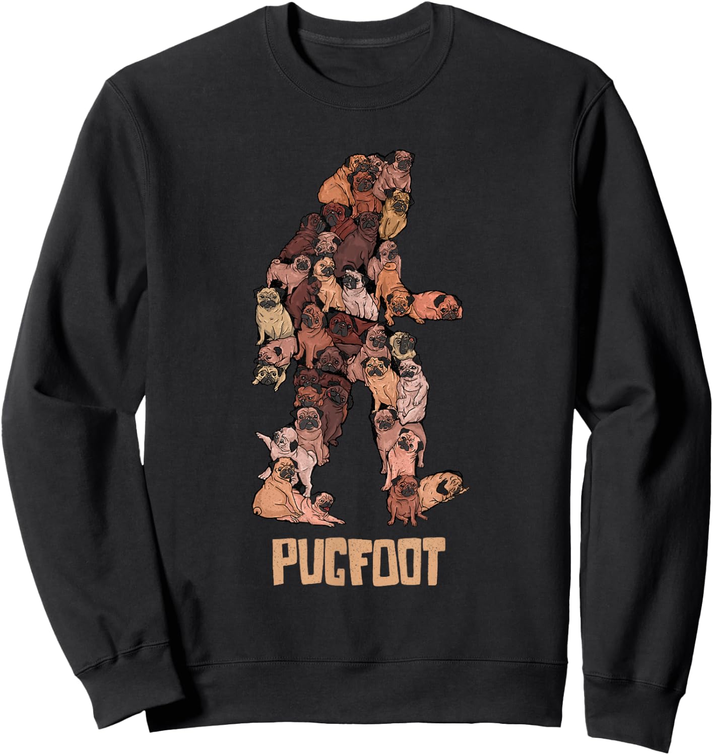 Pugfoot Pug Bigfoot - Funny Pugs Sasquatch Dog Pun Sweatshirt - Sweatshirt | Black