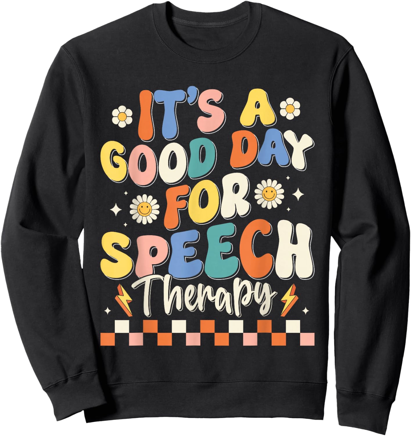 Retro Groovy It's A Good Day For Speech Therapy Smile Face Sweatshirt - Sweatshirt | Black