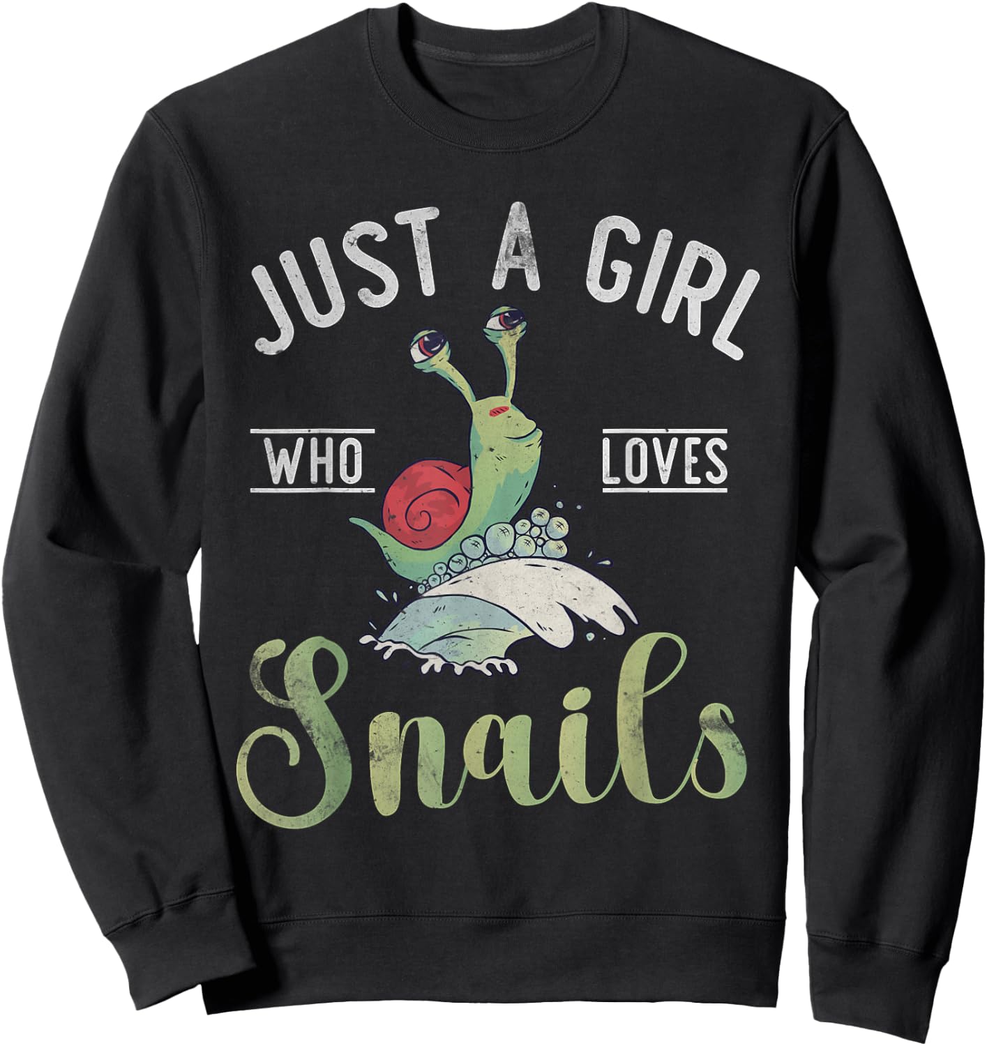Just a Girl who loves Snails Snail Girl Sweatshirt - Sweatshirt | Black