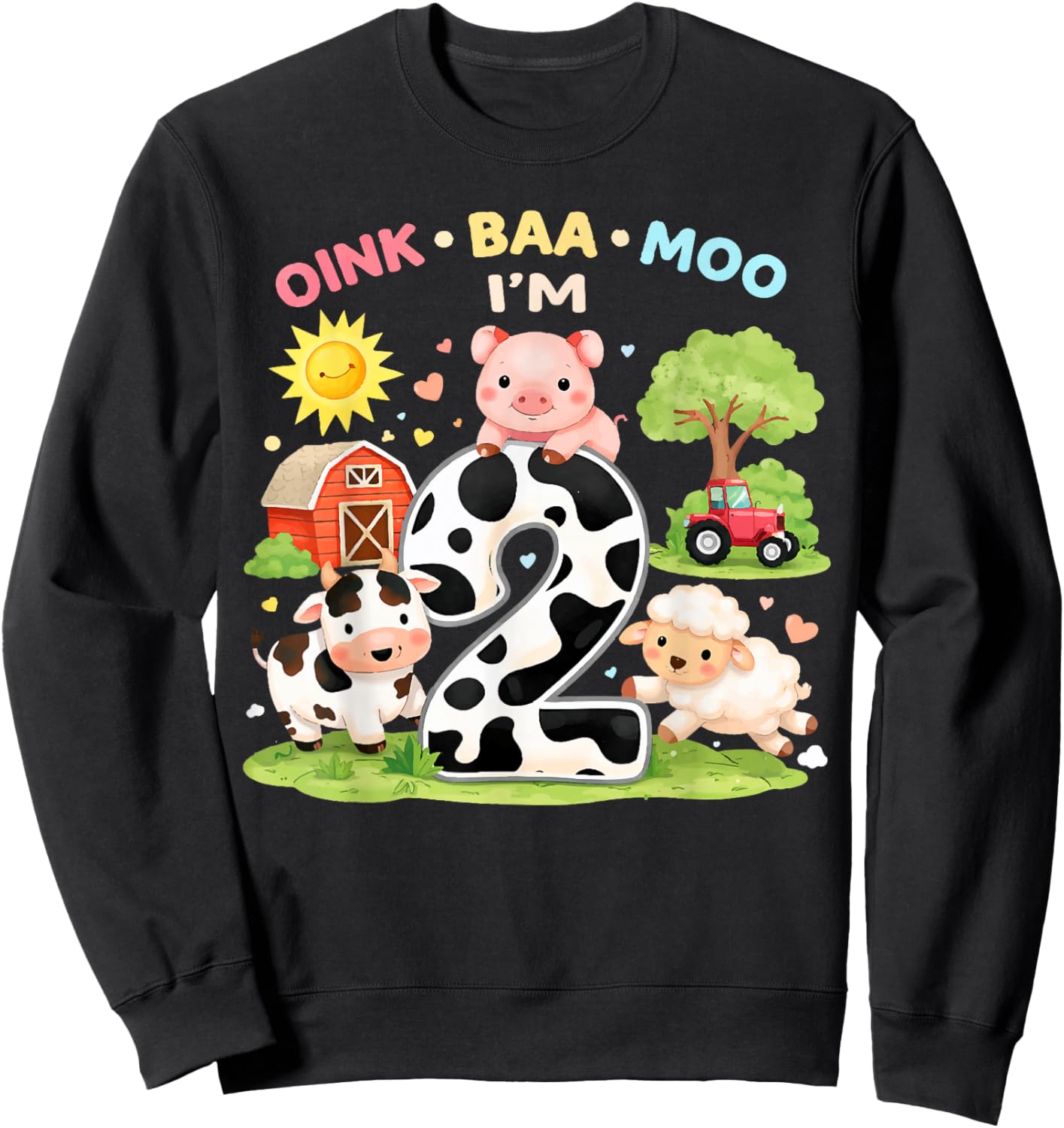 2nd Birthday Farm Theme Oink Baa Moo I'm 2 Birthday Toddler Sweatshirt - Sweatshirt | Black