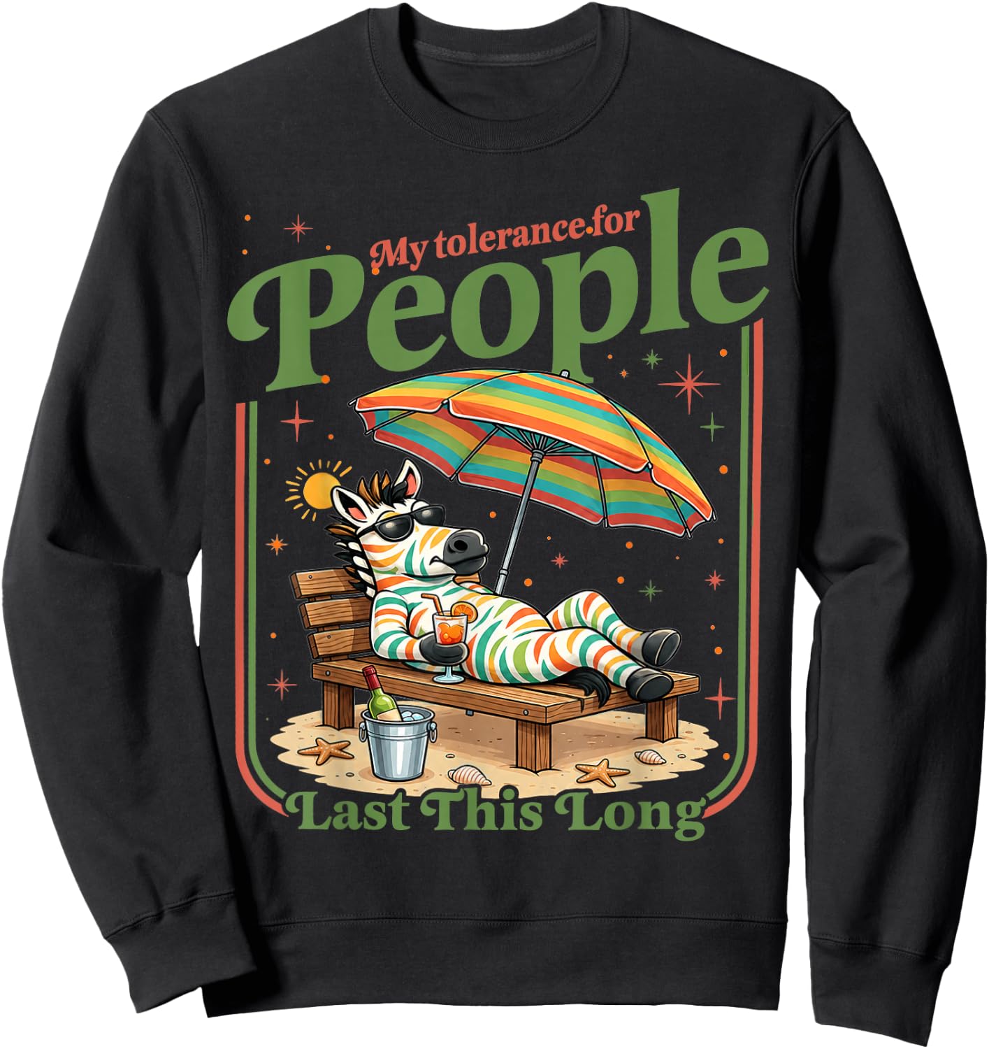 My Tolerance for People Last This Long Funny Zebra Sweatshirt - Sweatshirt | Black