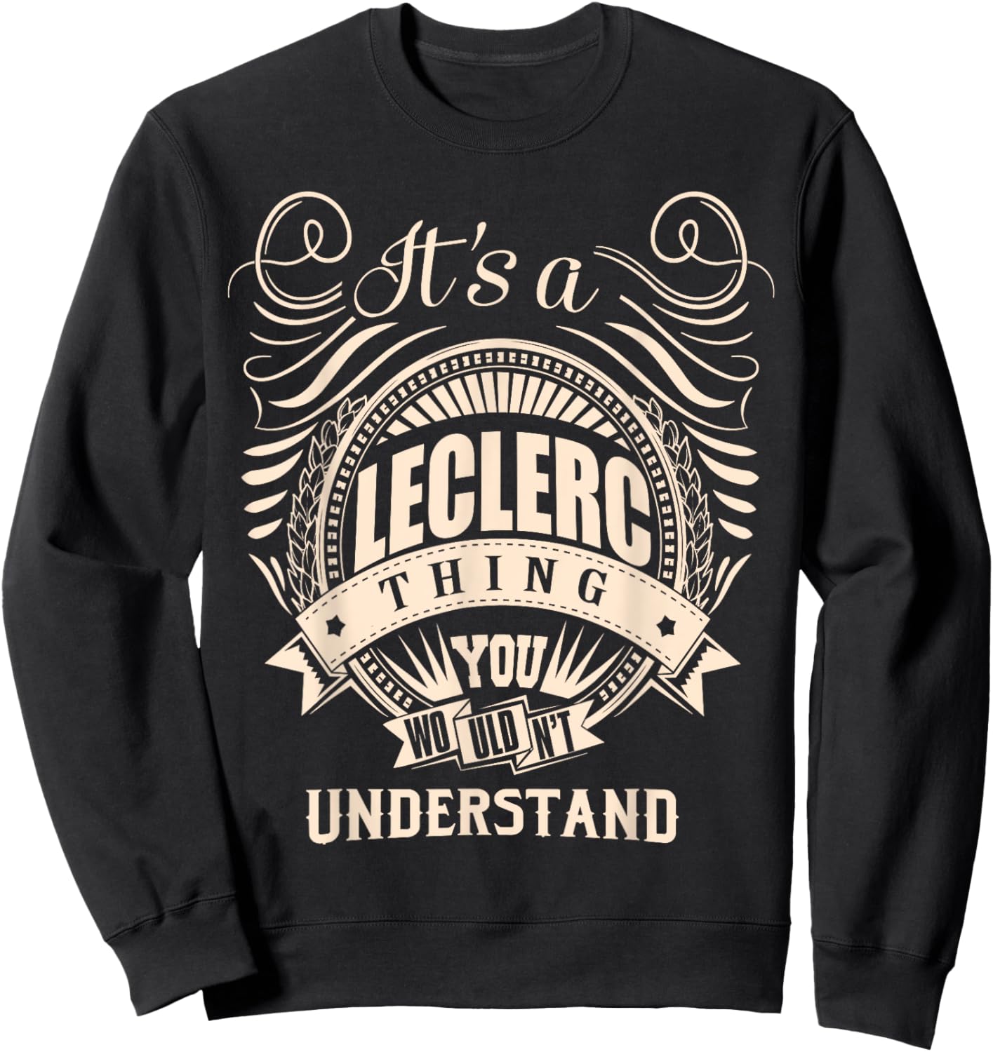 It's a LECLERC thing Gifts Sweatshirt - Sweatshirt | Black