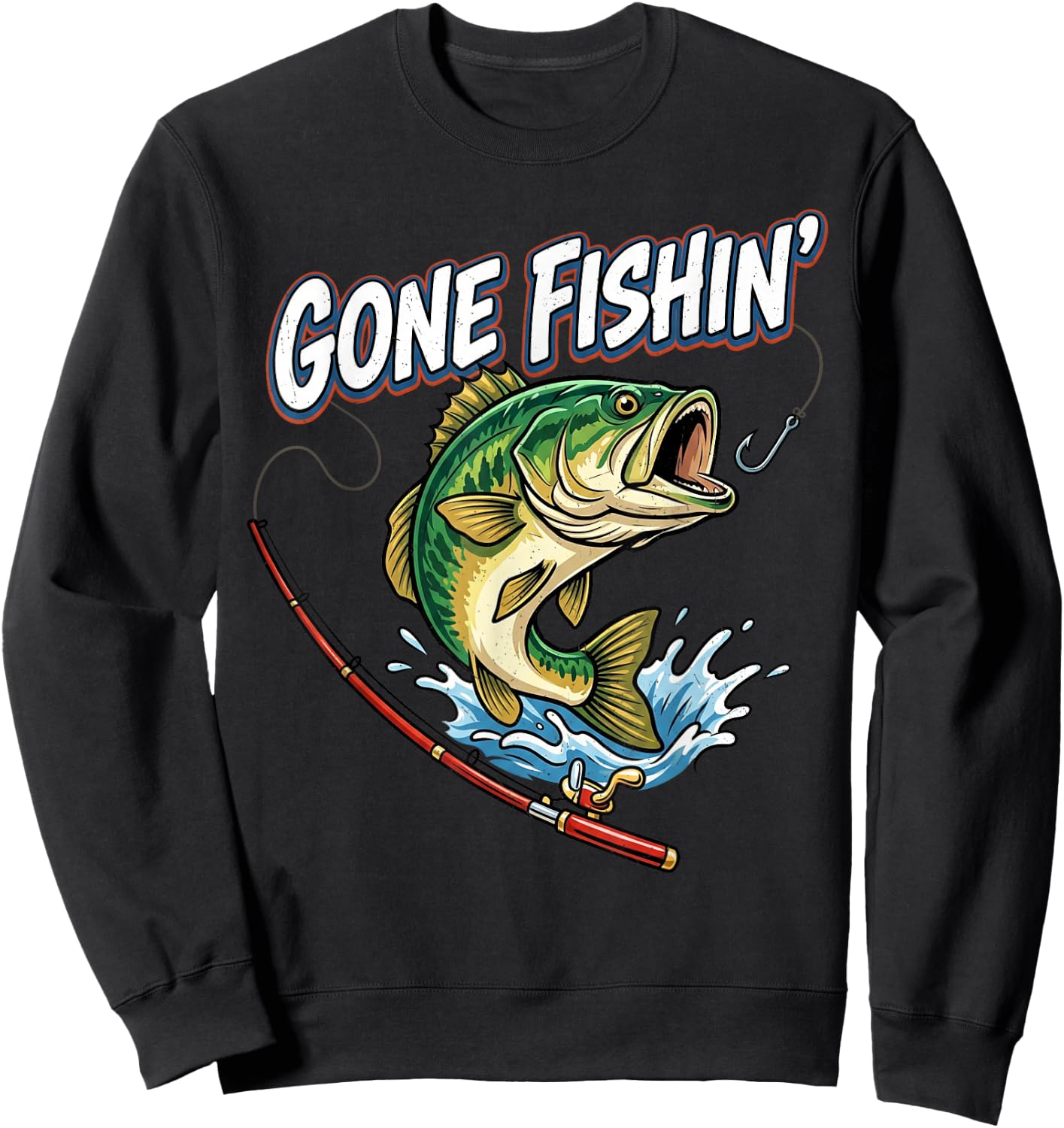 Gone Fishin' Funny Fisherman Lover Bass Fishing Angler Sweatshirt - Sweatshirt | Black