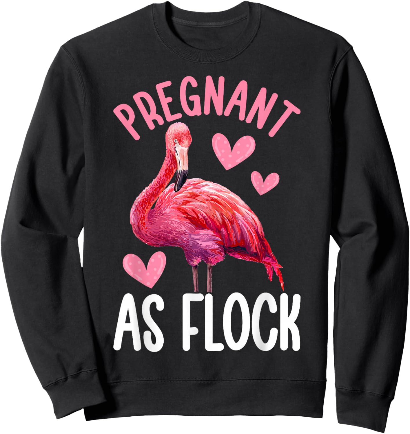 Pregnant As Flock Funny Pregnancy Flamingo Girl Sweatshirt - Sweatshirt | Black