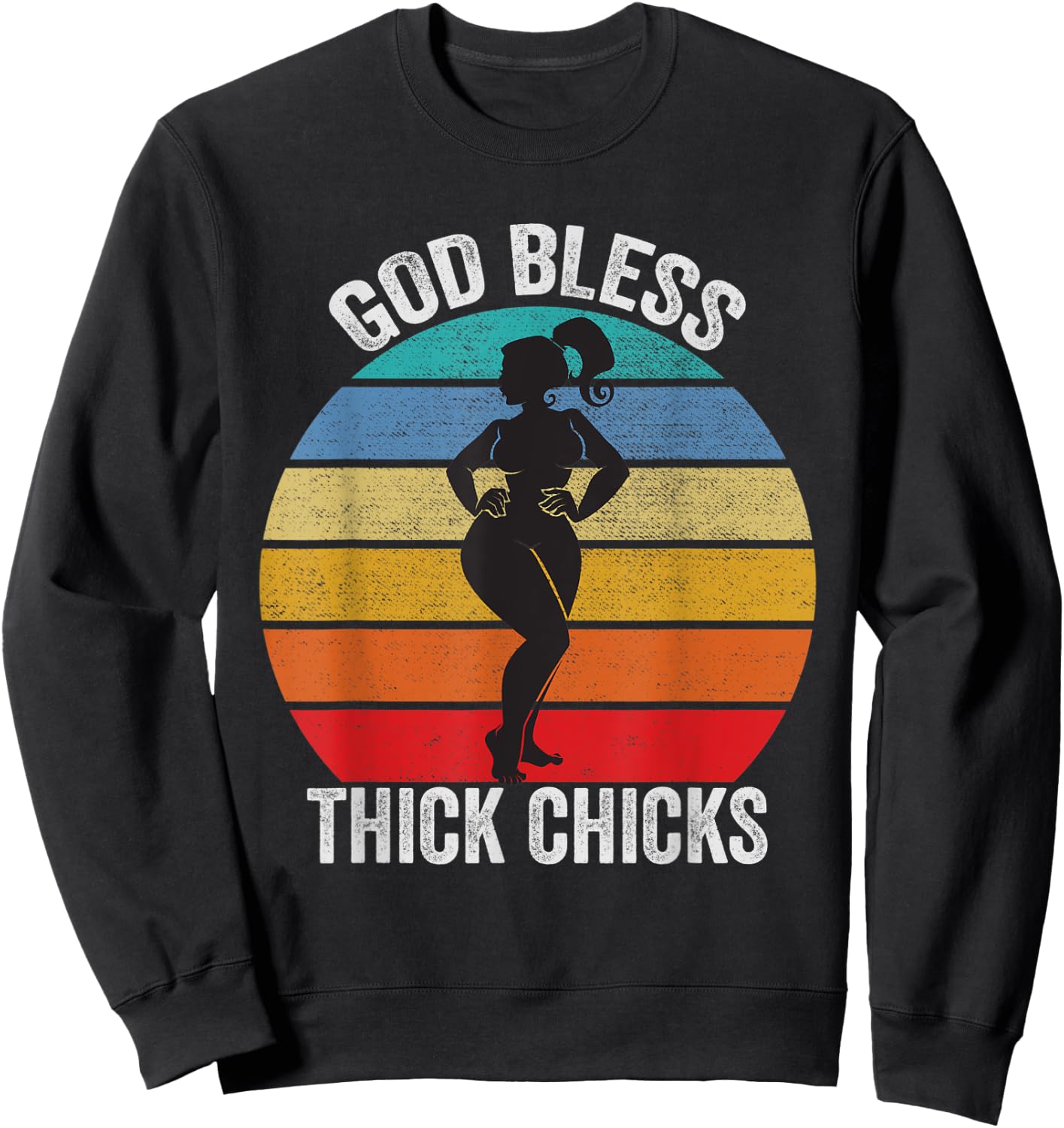 God Bless Thick Chicks Sweatshirt - Sweatshirt | Black