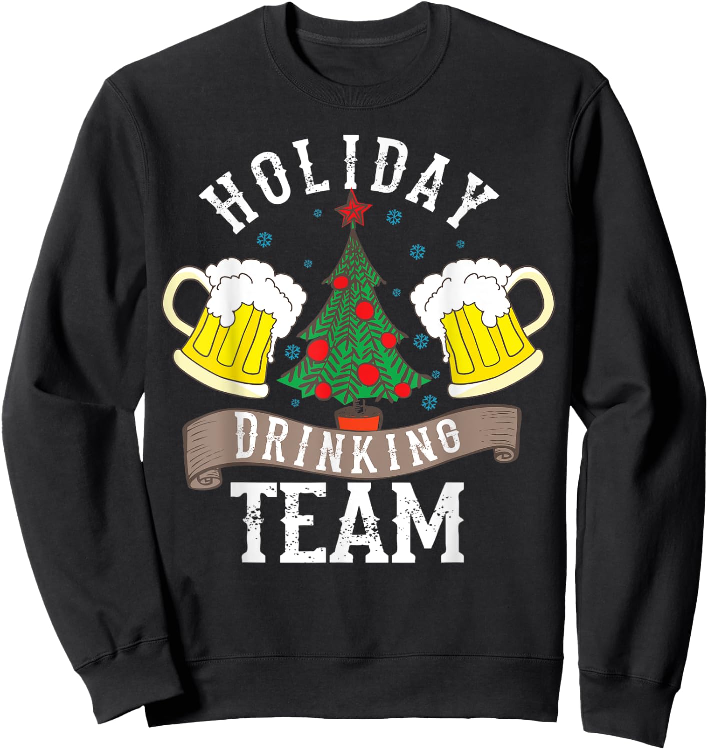 Holiday Drinking Team Shirt | Alcohol Lovers Funny Beer Gift Sweatshirt - Sweatshirt | Black