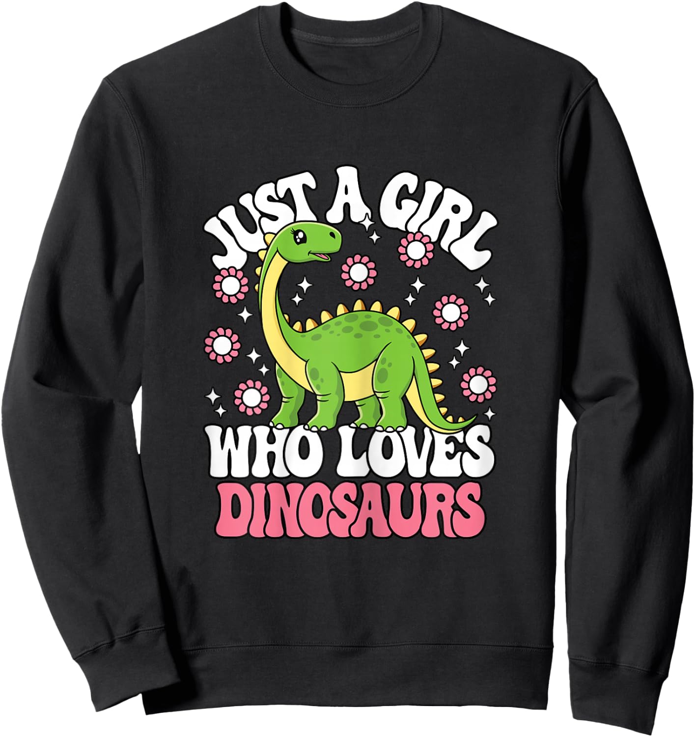 Just A Girl Who Loves Dinosaurs Cute Dinosaur Girls Kids Sweatshirt - Sweatshirt | Black
