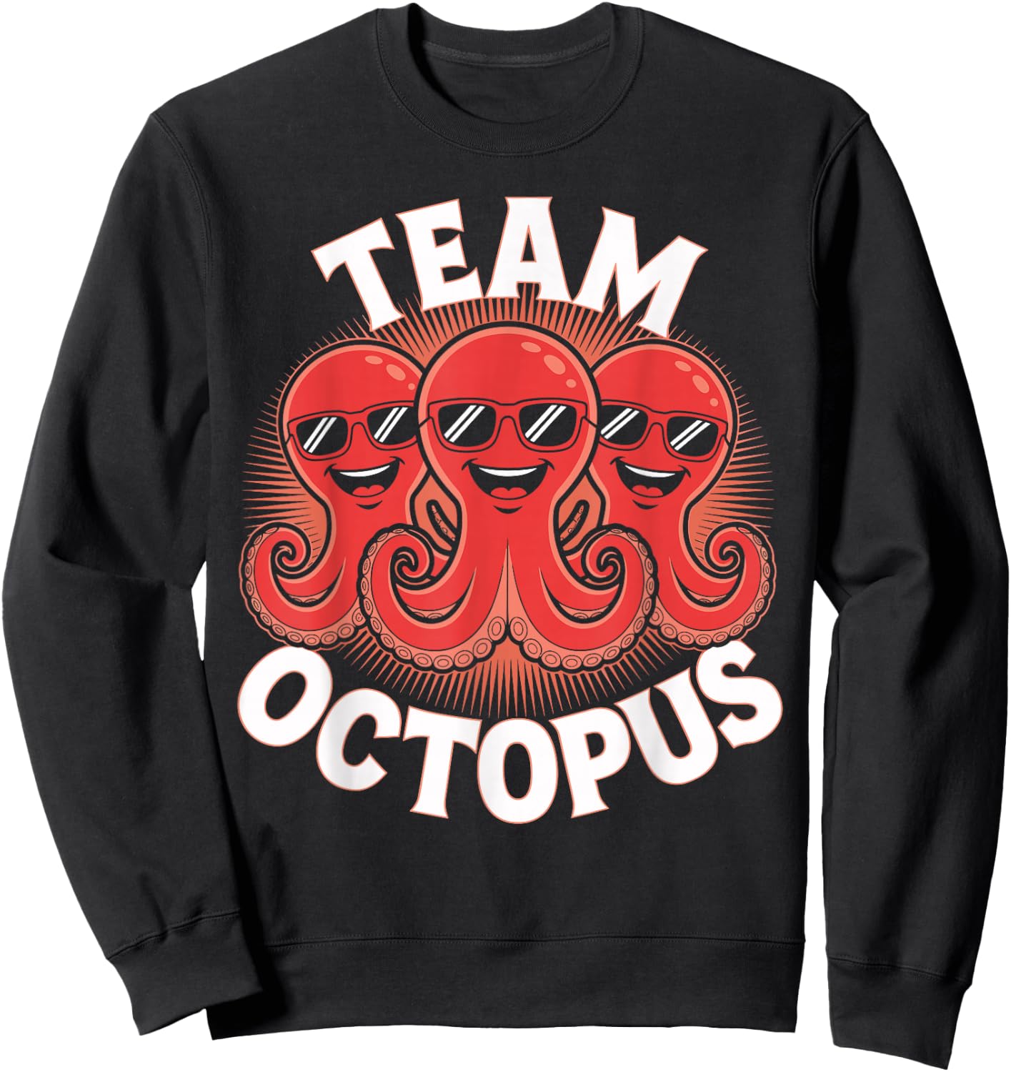 Team Octopus Stuff | Octopus Costume | Products for Octopus Sweatshirt - Sweatshirt | Black