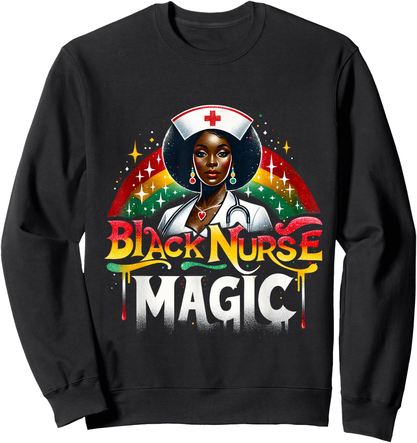 Black Nurse Afro Nurse Queen Black Women Magic Black History Sweatshirt - Sweatshirt | Black