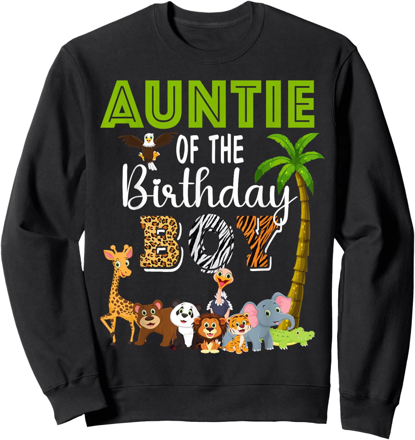 Auntie of The Birthday Boy Wild Zoo Theme Safari Party Sweatshirt - Sweatshirt | Black