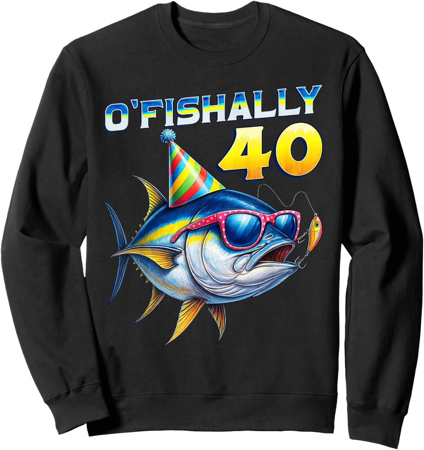O'fishally 40 Year Old Funny Fishing 40th Birthday Tuna Fish Sweatshirt - Sweatshirt | Black