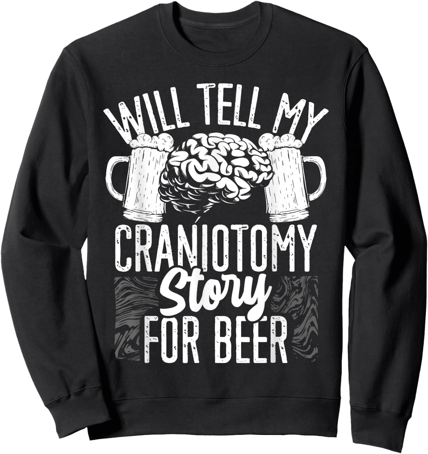 Craniotomy Surgery Recovery Beer Drinking Brain Surgery Sweatshirt - Sweatshirt | Black