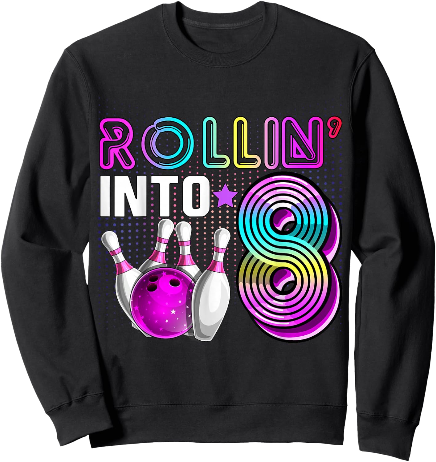 Rollin into 8 Bowling Birthday Party 8th Birthday Retro Girl , black, s Sweatshirt - Sweatshirt | Black
