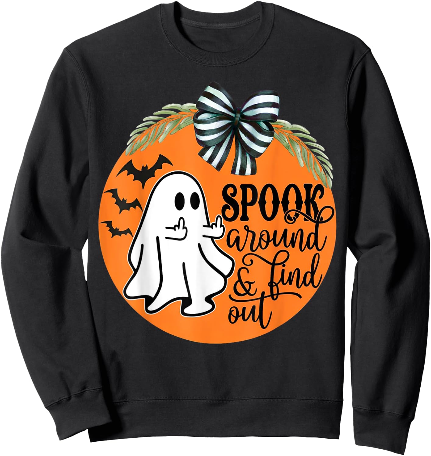Spook Around & Find Out Ghost Middle Finger Sweatshirt - Sweatshirt | Black