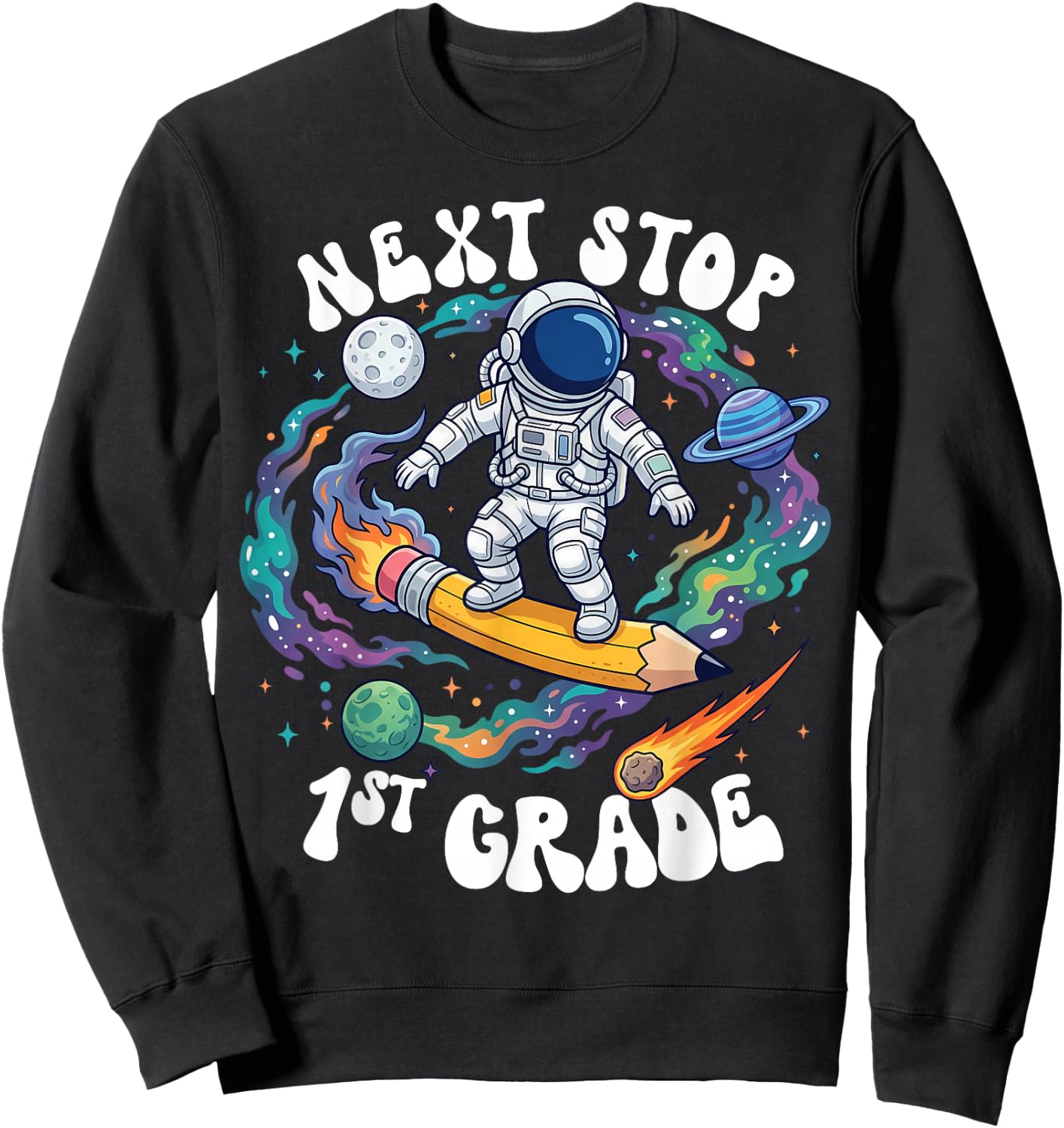 Next Stop 1st Grade School Graduation Astronaut Boy Girl Kid Sweatshirt - Sweatshirt | Black