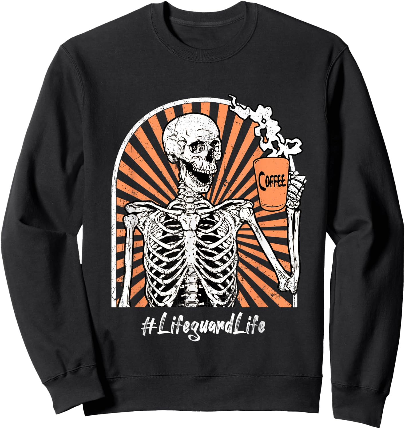 Lifeguard Life Coffee Skeleton Exhausted Funny Sweatshirt - Sweatshirt | Black