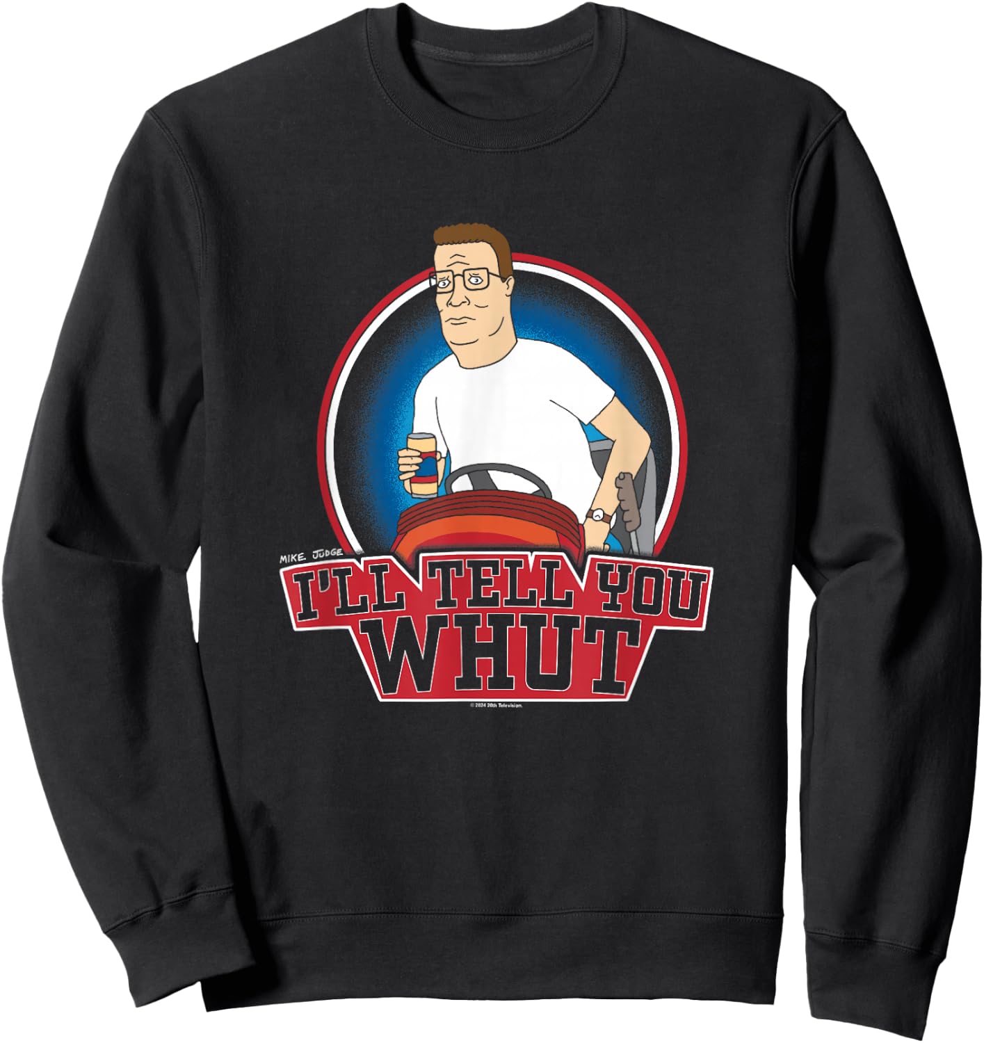 King of The Hill Hank Hill Mowing I'll Tell You What Sweatshirt - Sweatshirt | Black