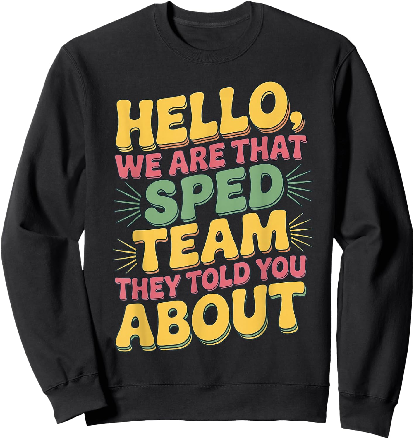 Funny Special Ed Teacher SPED Team Reto Groovy Sweatshirt - Sweatshirt | Black