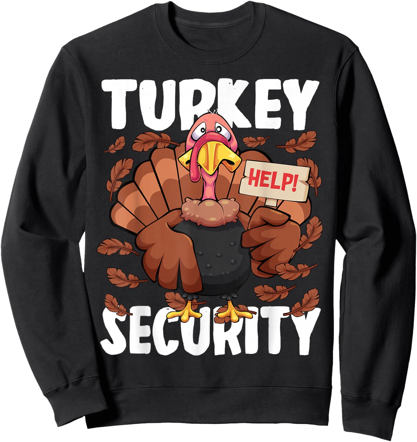 Thanksgiving Turkey Security Funny Turkey Help Men Boys Kids Sweatshirt - Sweatshirt | Black
