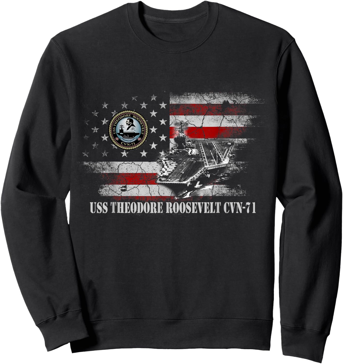 USS Theodore Roosevelt CVN-71 Shirt Patriotic Veterans Day Sweatshirt - Sweatshirt | Black
