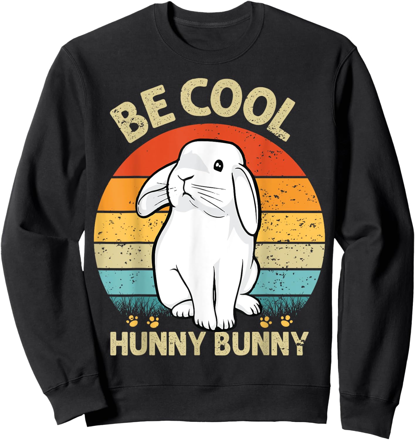 Be Cool Hunny Bunny Funny Rabbit Lover Girls Women Kids Sweatshirt - Sweatshirt | Black
