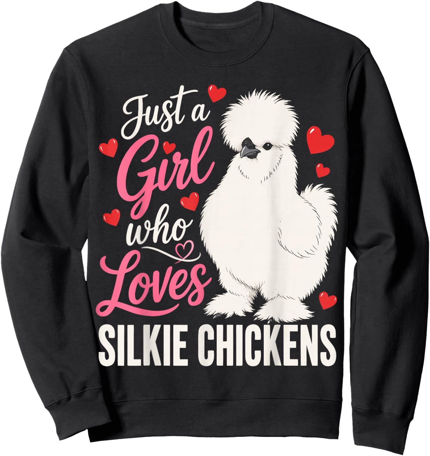 Girl Silkie Chicken Mom Backyard Hen Silkies Sweatshirt - Sweatshirt | Black