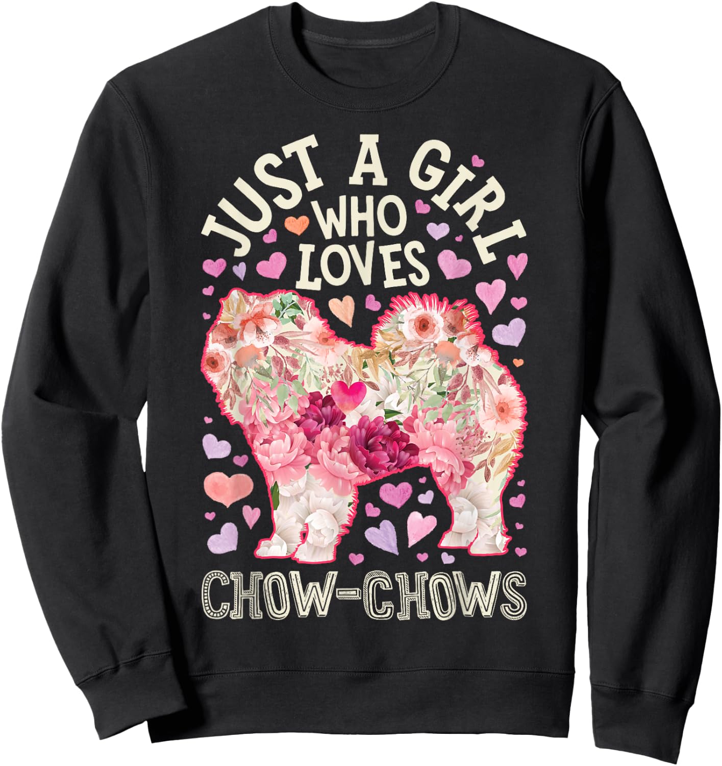 Chow Chow Just A Girl Who Loves Dog Flower Women Floral Sweatshirt - Sweatshirt | Black