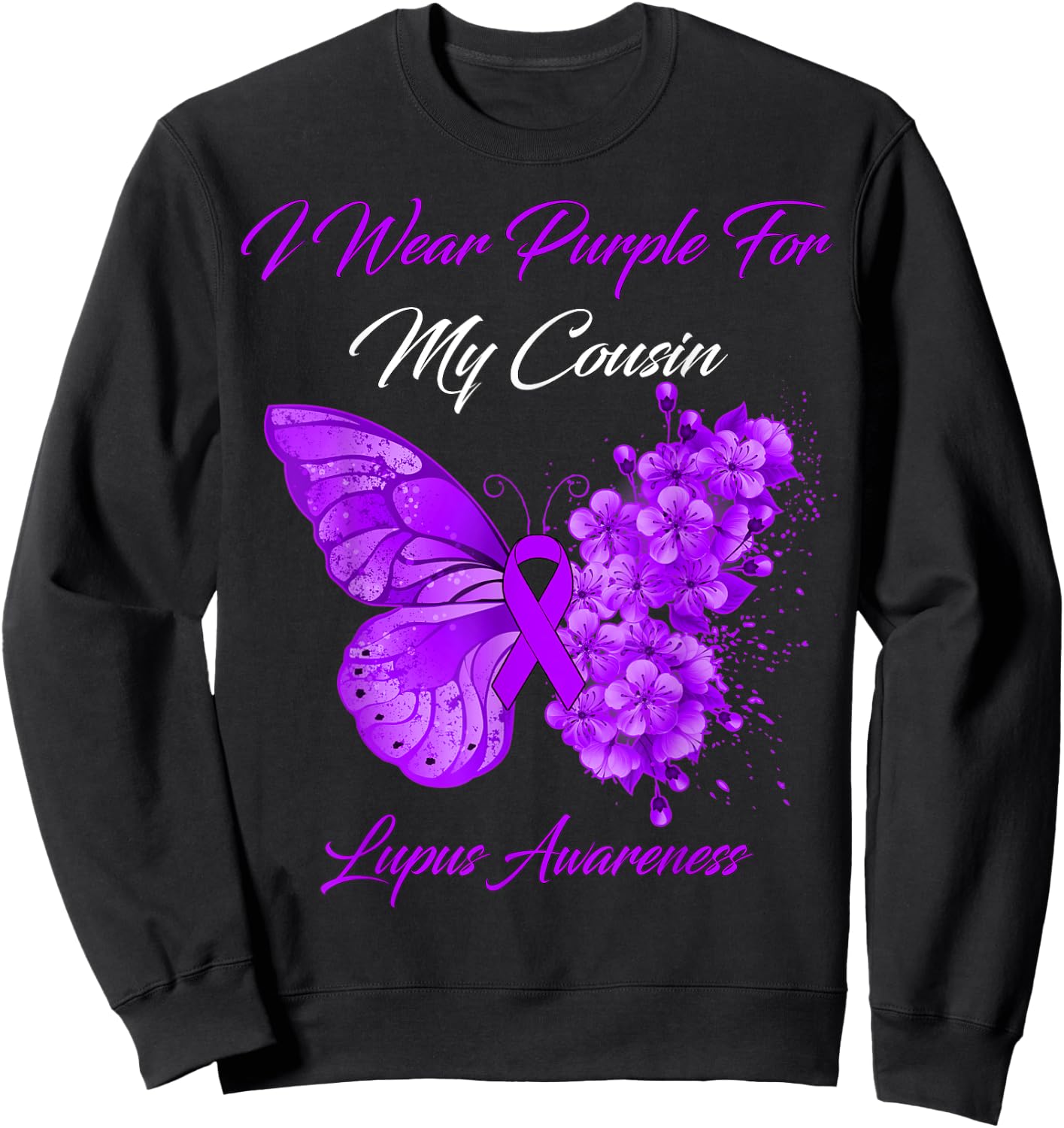 Butterfly I Wear Purple For My Cousin Lupus Awareness Sweatshirt - Sweatshirt | Black