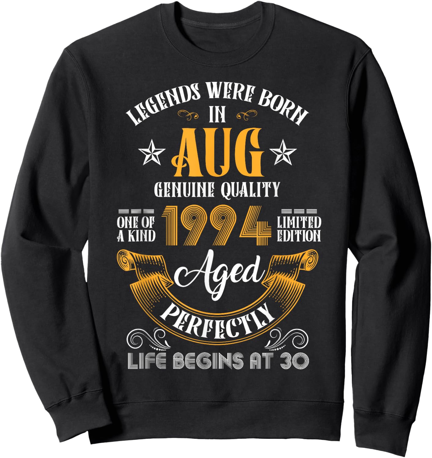 Vintage Aug 1994 Birthday Life Begins At 30 Funny Legends Sweatshirt - Sweatshirt | Black